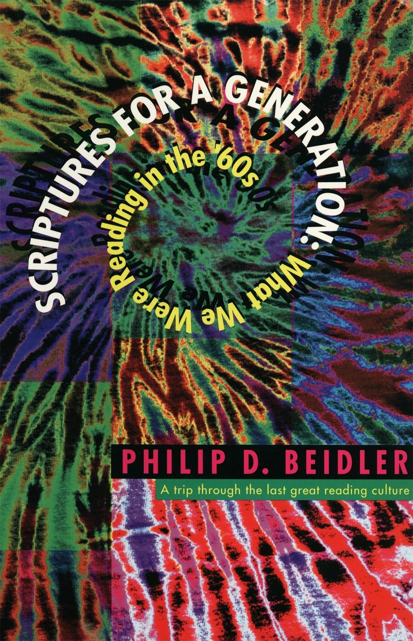 Scriptures For A Generation: What We Were Reading In The '60S,Used