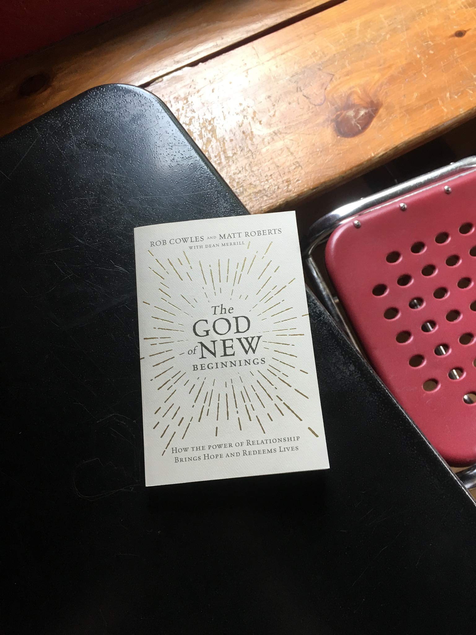The God of New Beginnings: How the Power of Relationship Brings Hope and Redeems Lives,Used