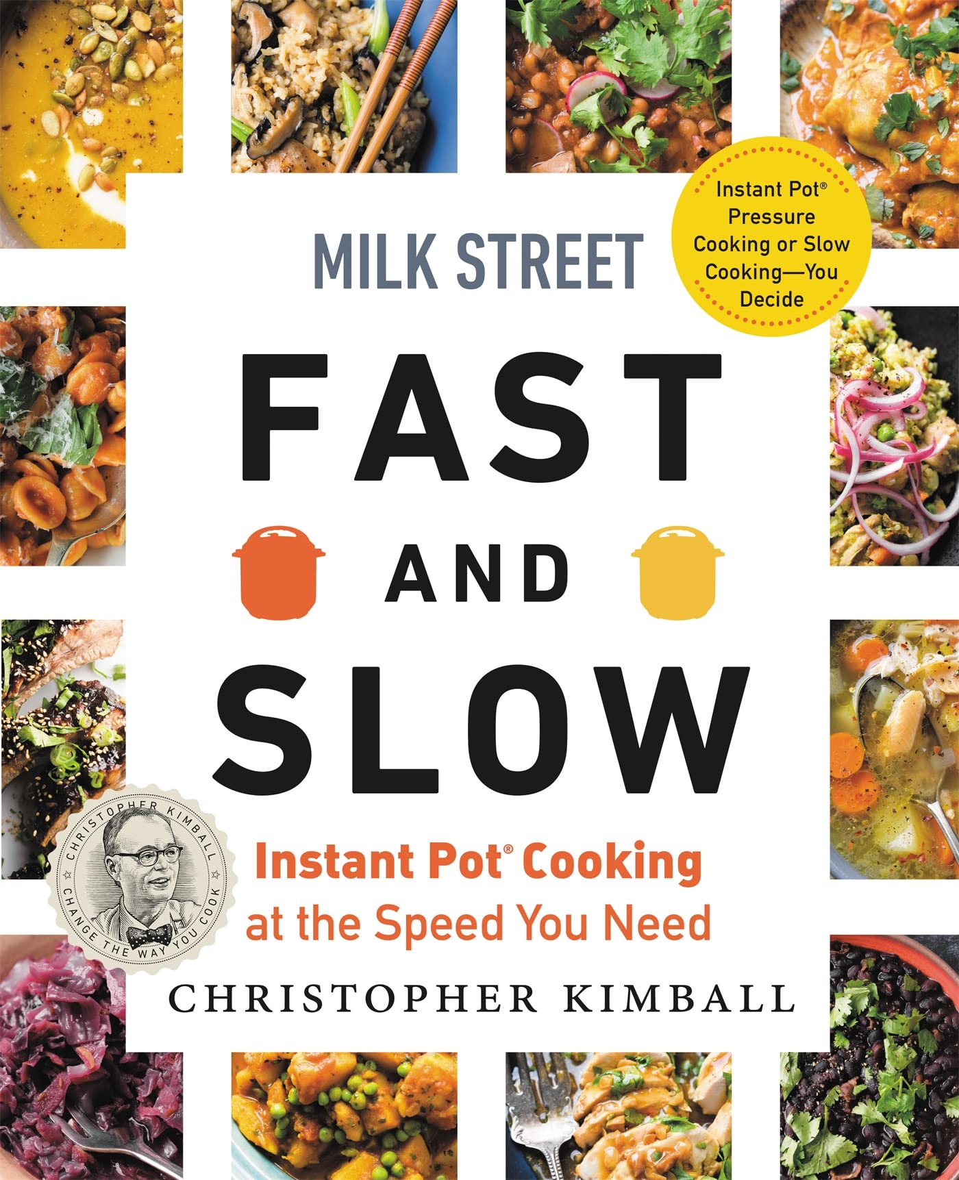 Milk Street Fast And Slow: Instant Pot Cooking At The Speed You Need,New