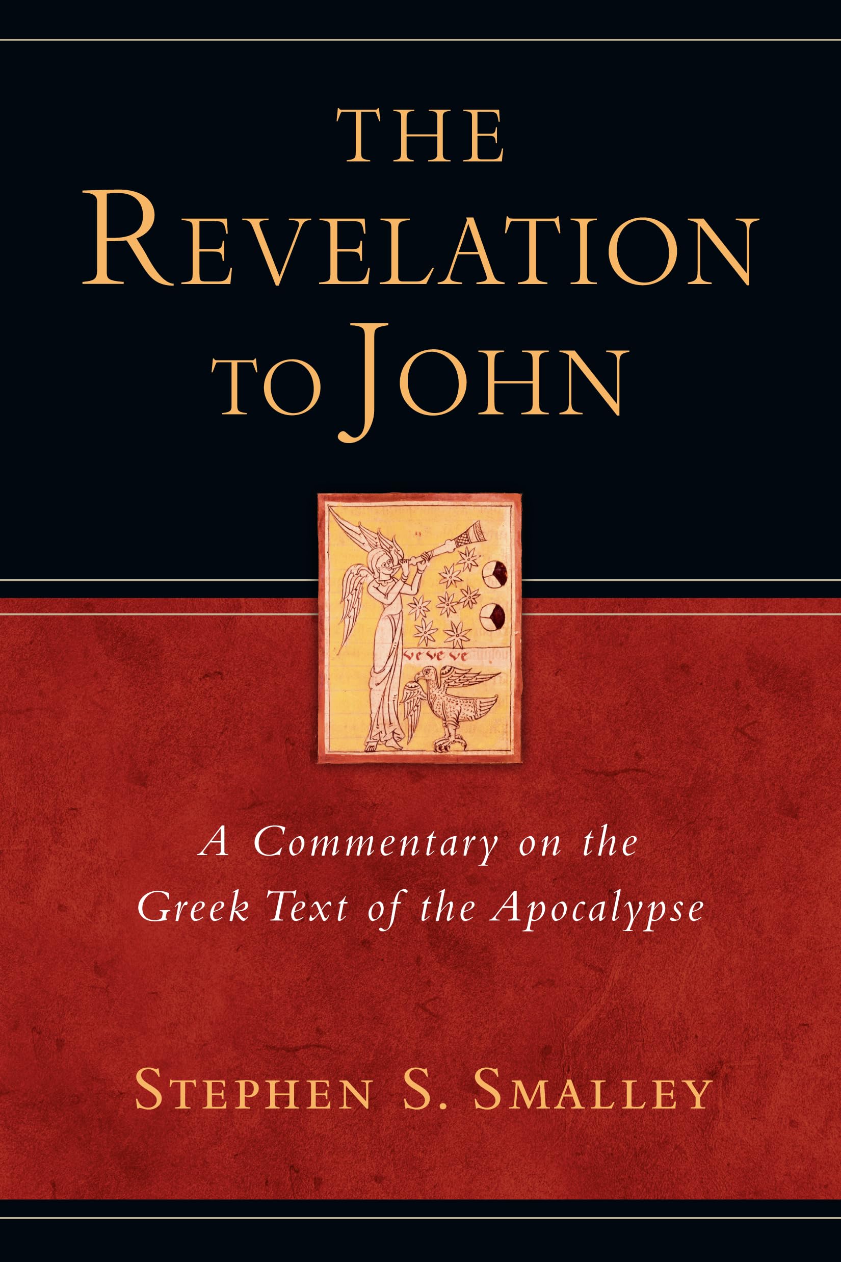 The Revelation to John: A Commentary on the Greek Text of the Apocalypse,New