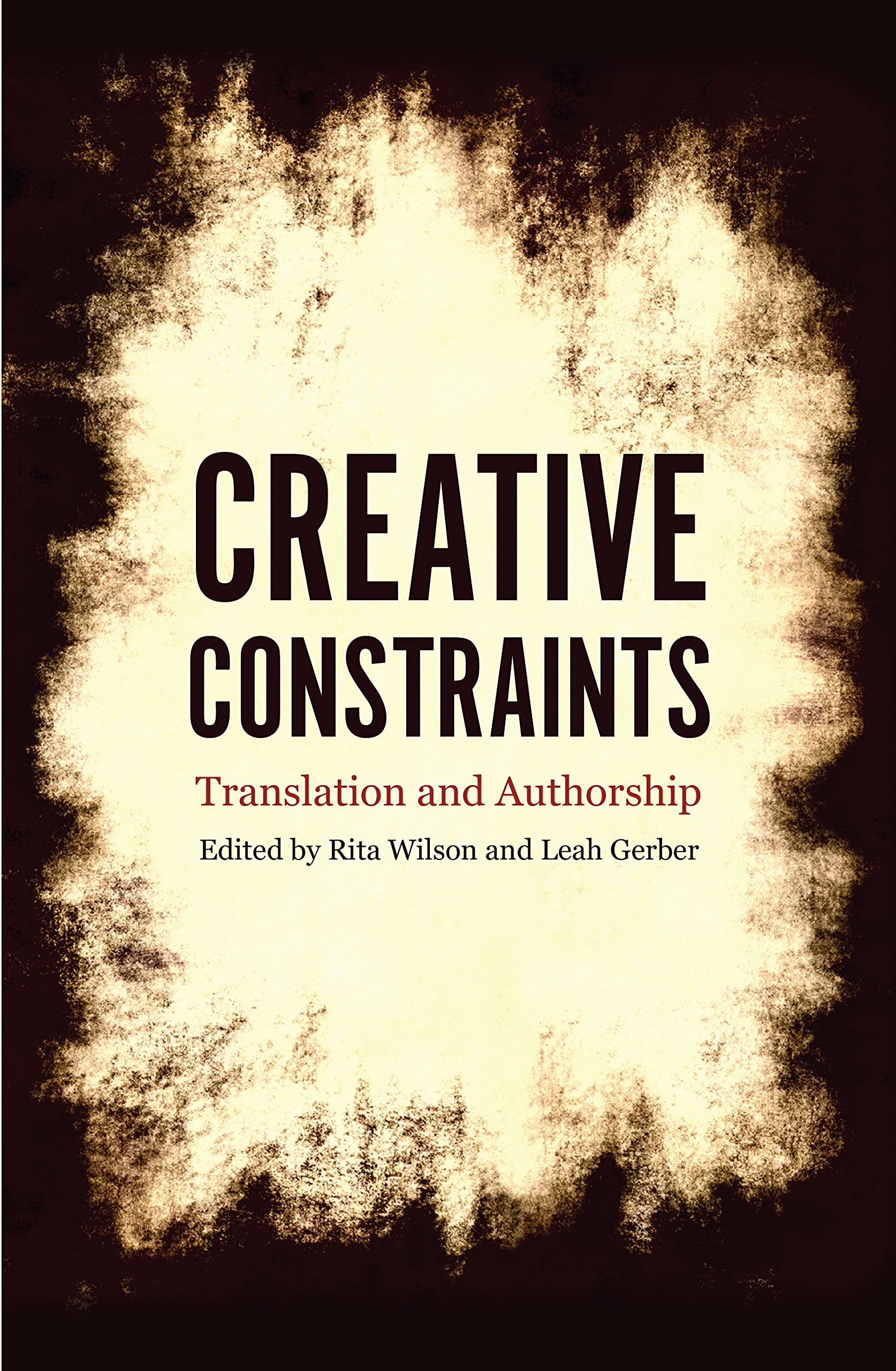 Creative Constraints: Translation and Authorship,Used