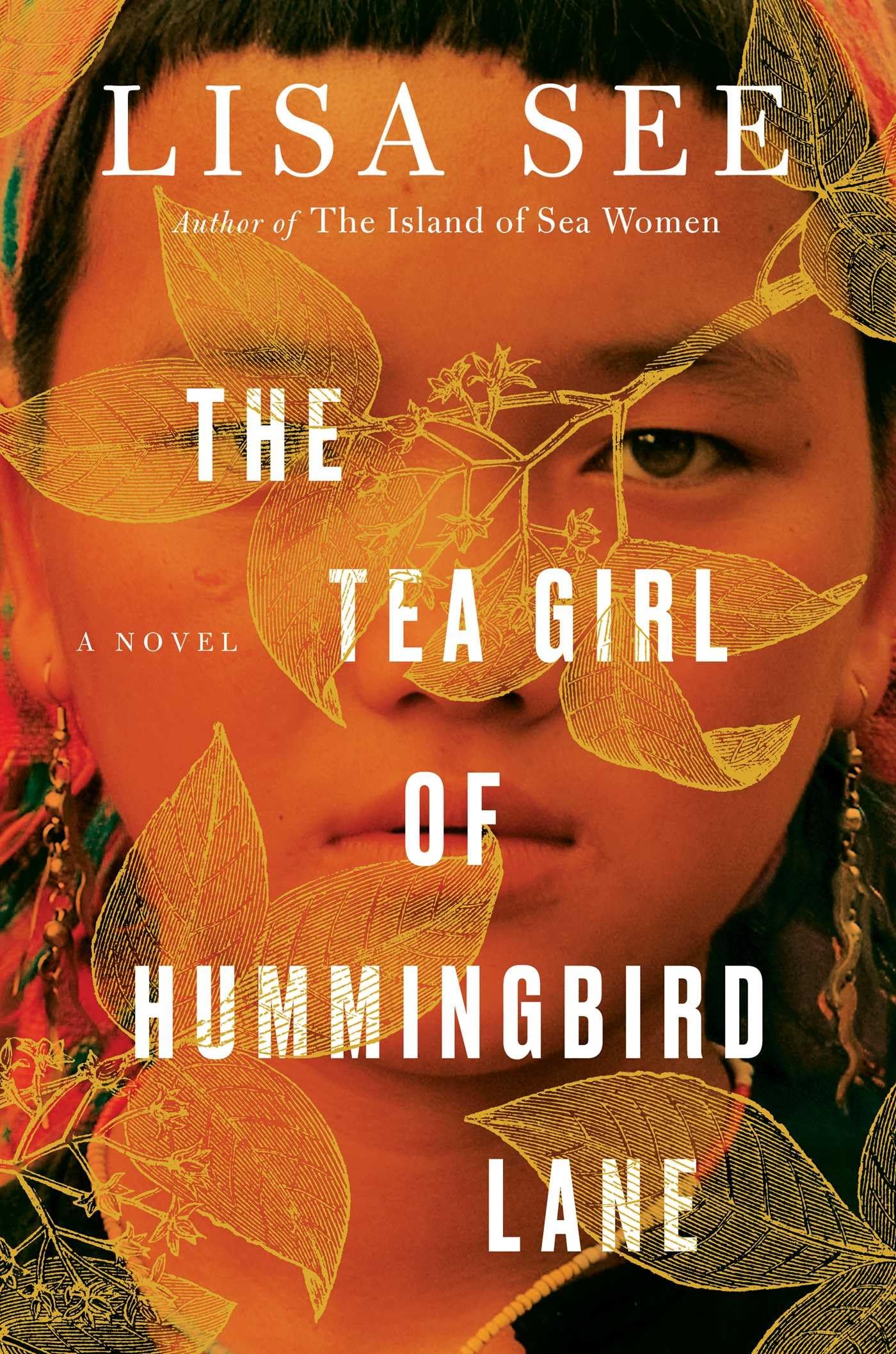 The Tea Girl Of Hummingbird Lane: A Novel