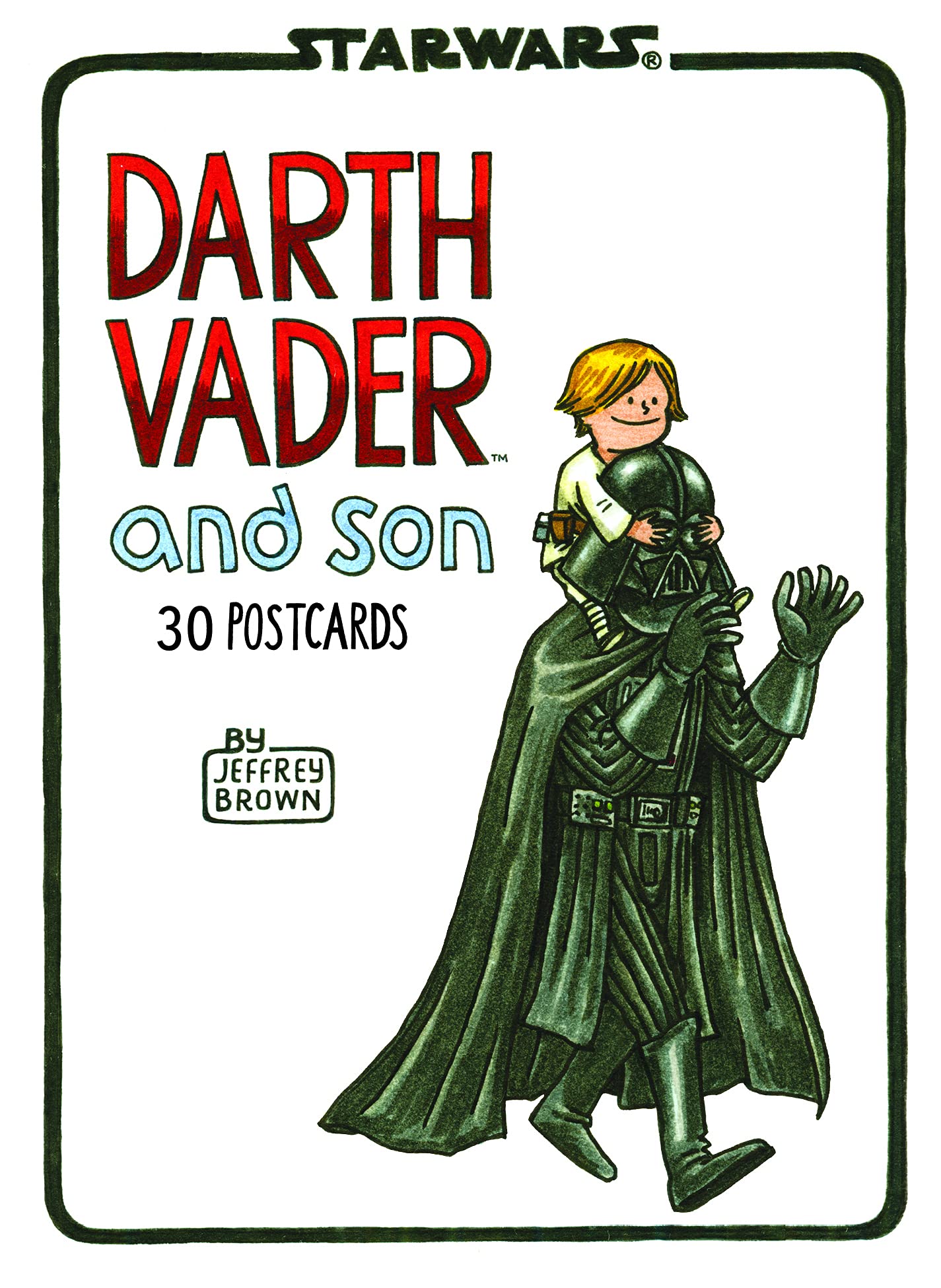 Darth Vader And Son: 30 Postcards (Illustrated Star Wars Greeting Cards For Father And Son, Gift For Star Wars Dad)