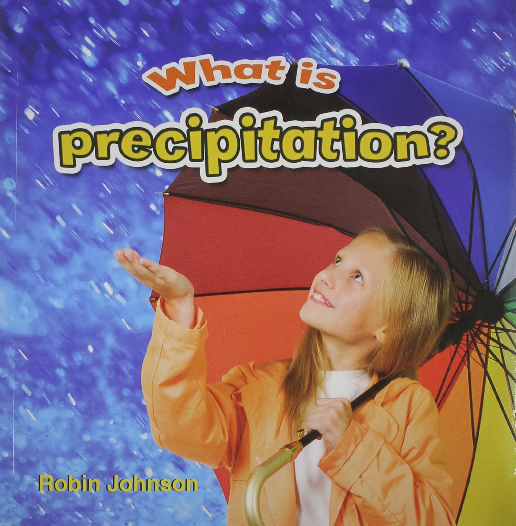 What Is Precipitation? (Weather CloseUp),Used