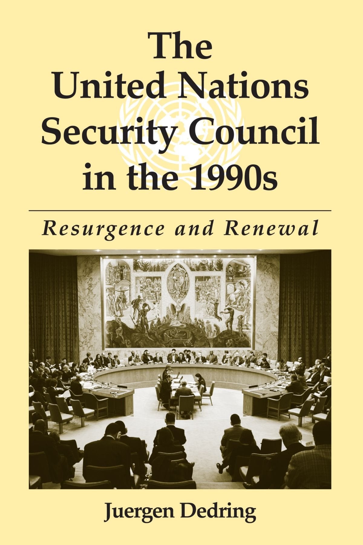 The United Nations Security Council in the 1990s: Resurgence and Renewal (Suny Series in Global Politics) (SUNY Sereis in Global,Used