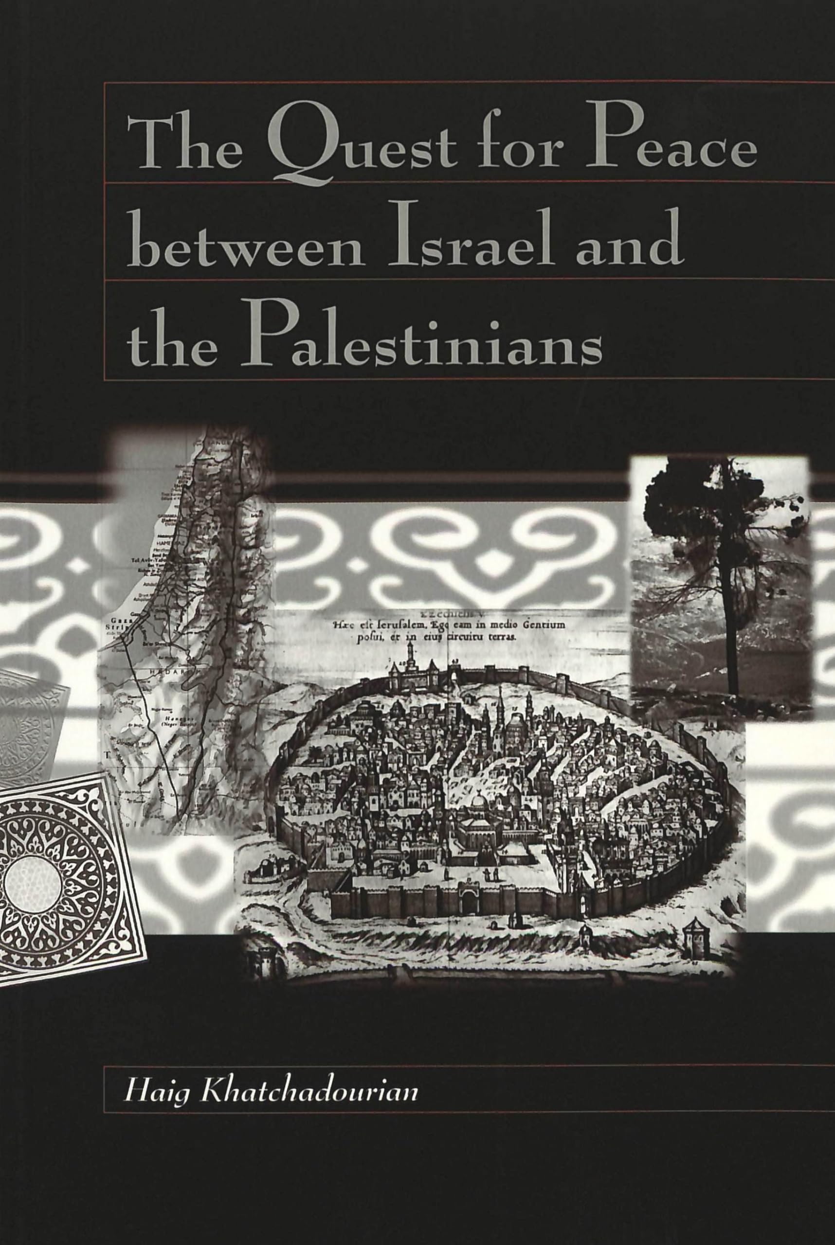 The Quest For Peace Between Israel And The Palestinians (Conflict And Consciousness),New