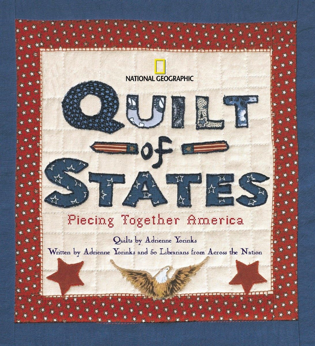 Quilt of States: Piecing Together America,Used