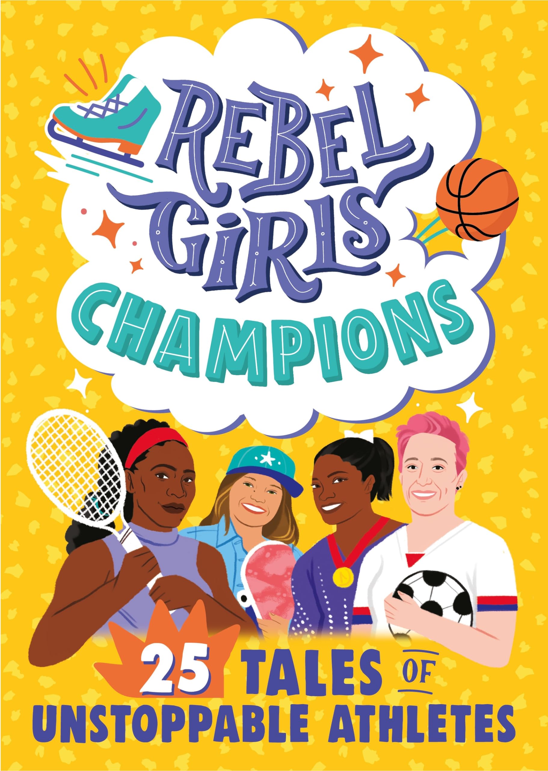 Rebel Girls Champions: 25 Tales of Unstoppable Athletes,Used