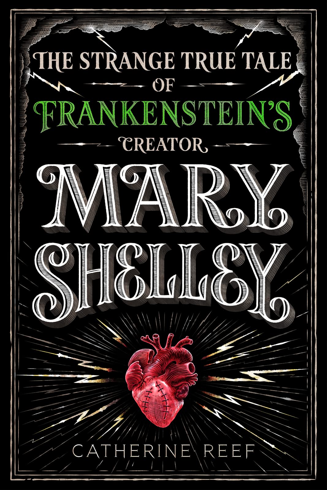 Mary Shelley: The Strange True Tale of Frankenstein's Creator,Used