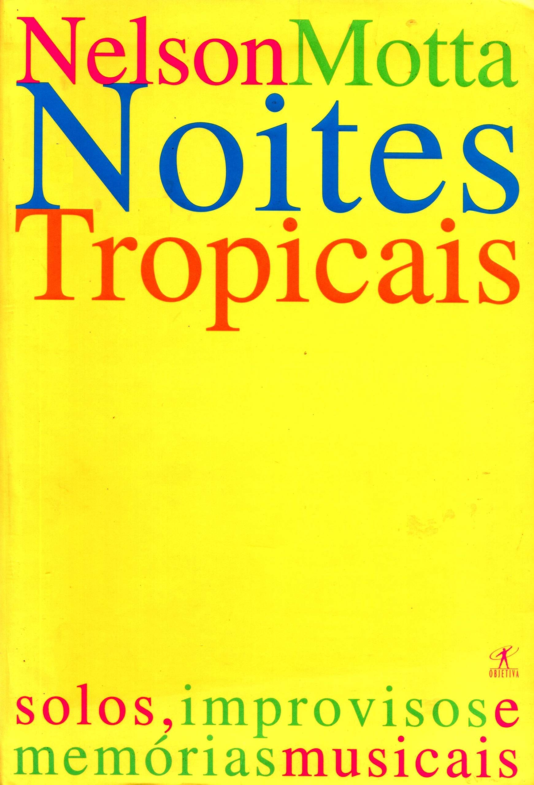 Noites tropicais: Solos, improvisos e memorias musicais (Portuguese Edition),Used