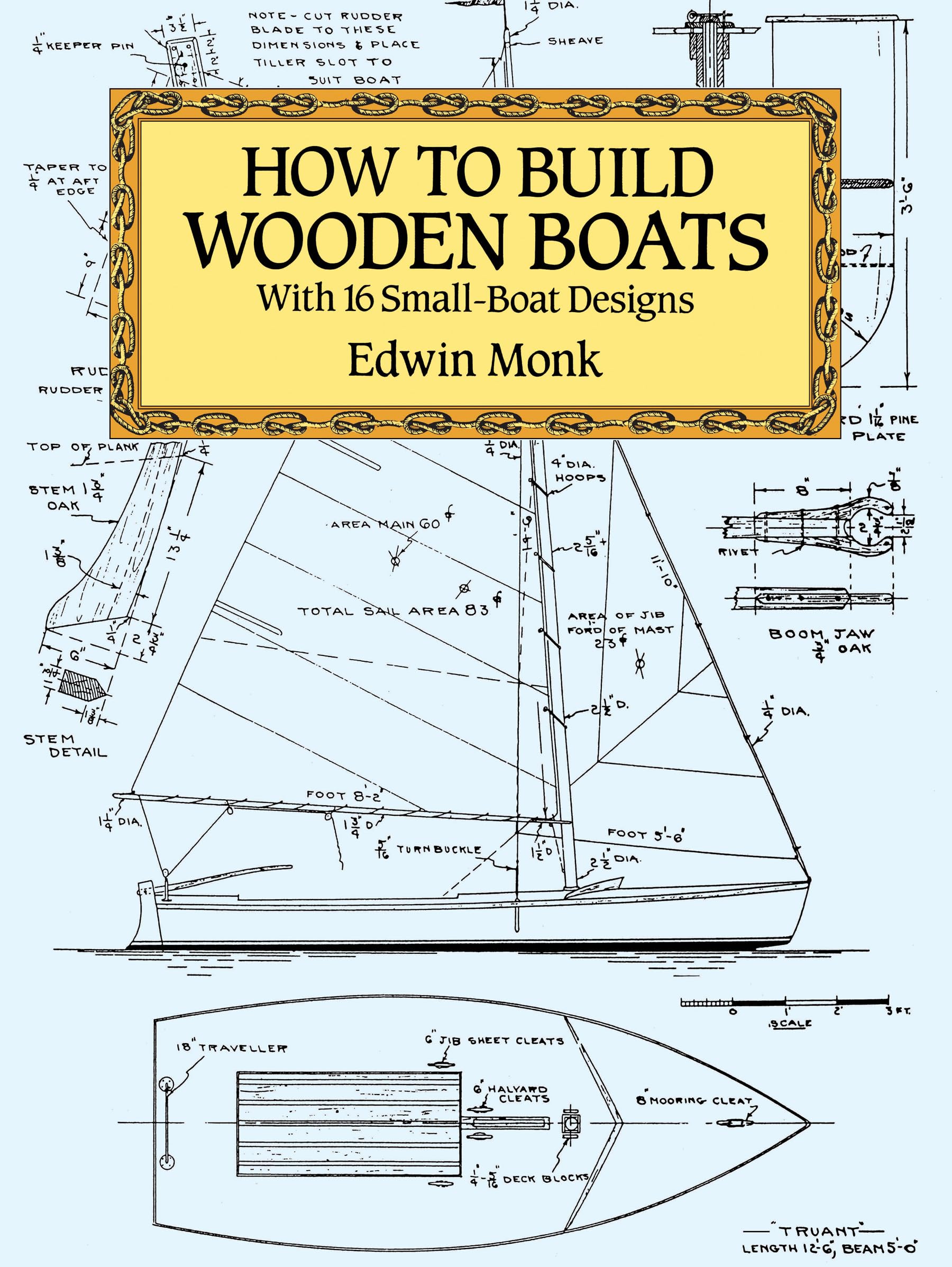 How To Build Wooden Boats: With 16 Smallboat Designs (Dover Crafts: Woodworking),New