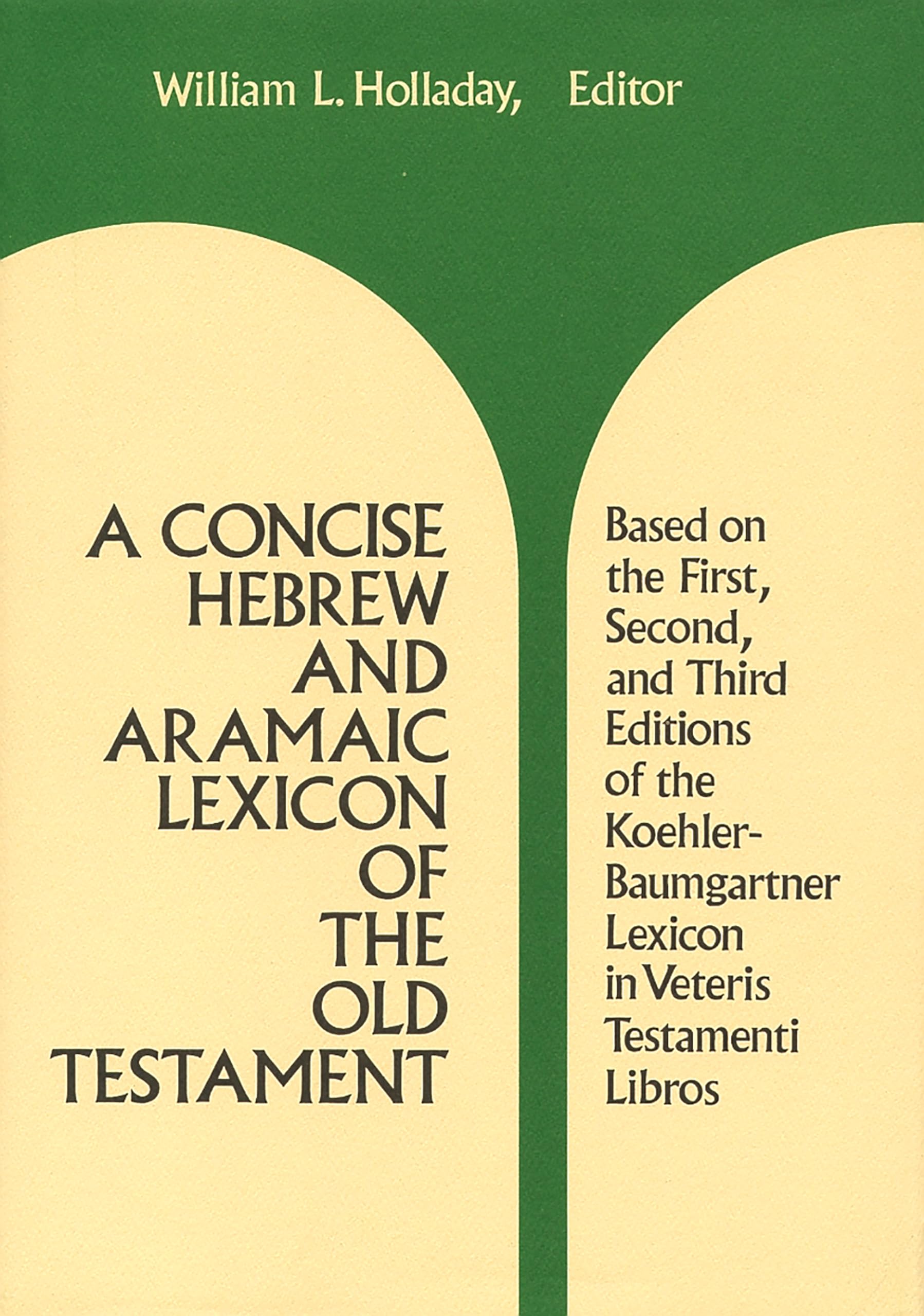 A Concise Hebrew And Aramaic Lexicon Of The Old Testament (Eerdmans Language Resources (Elr)),New
