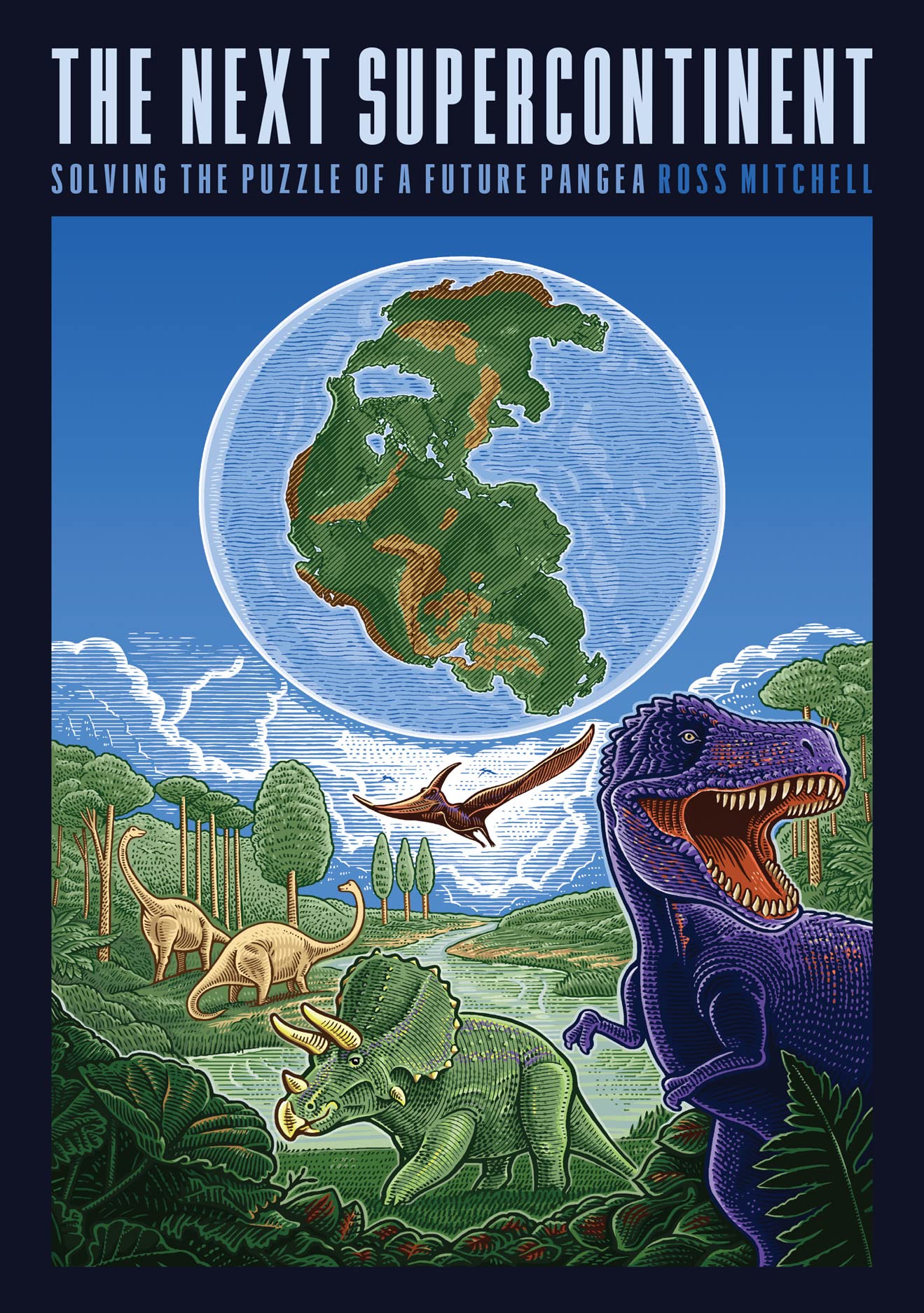 The Next Supercontinent: Solving the Puzzle of a Future Pangea,New