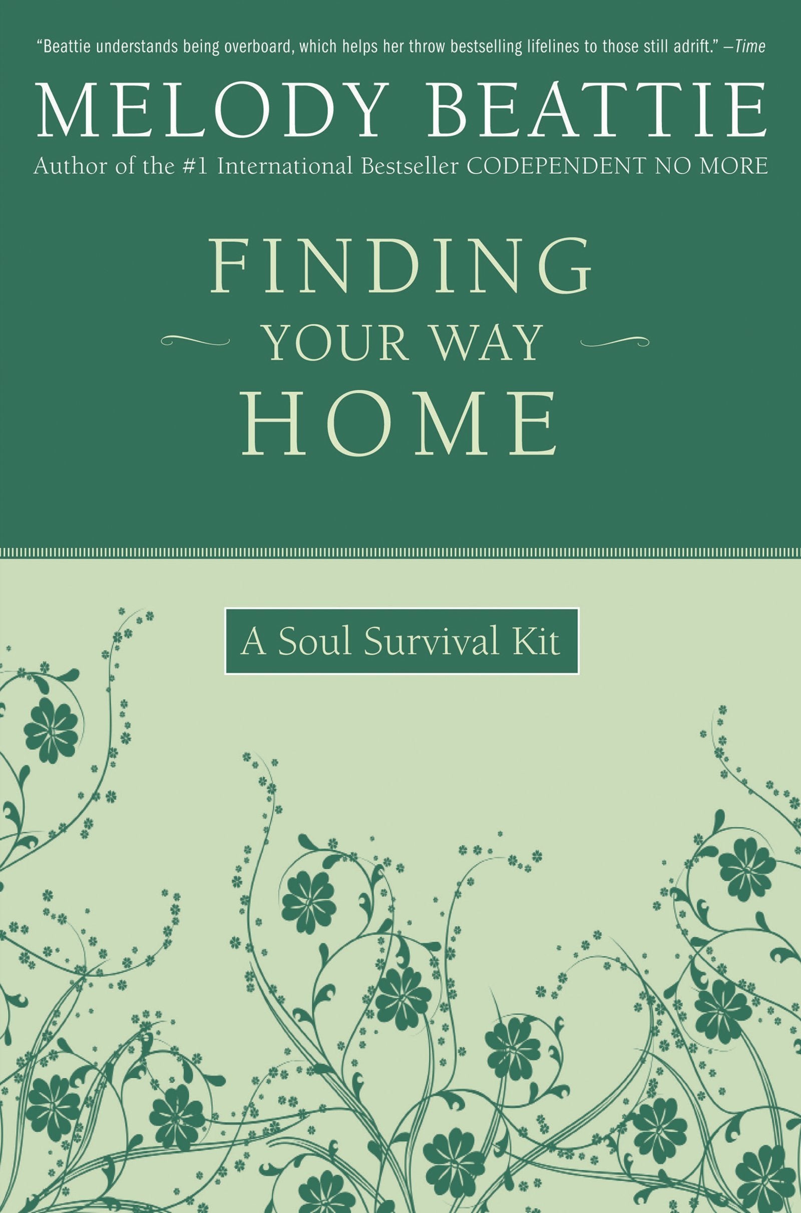 Finding Your Way Home: A Soul Survival Kit,Used