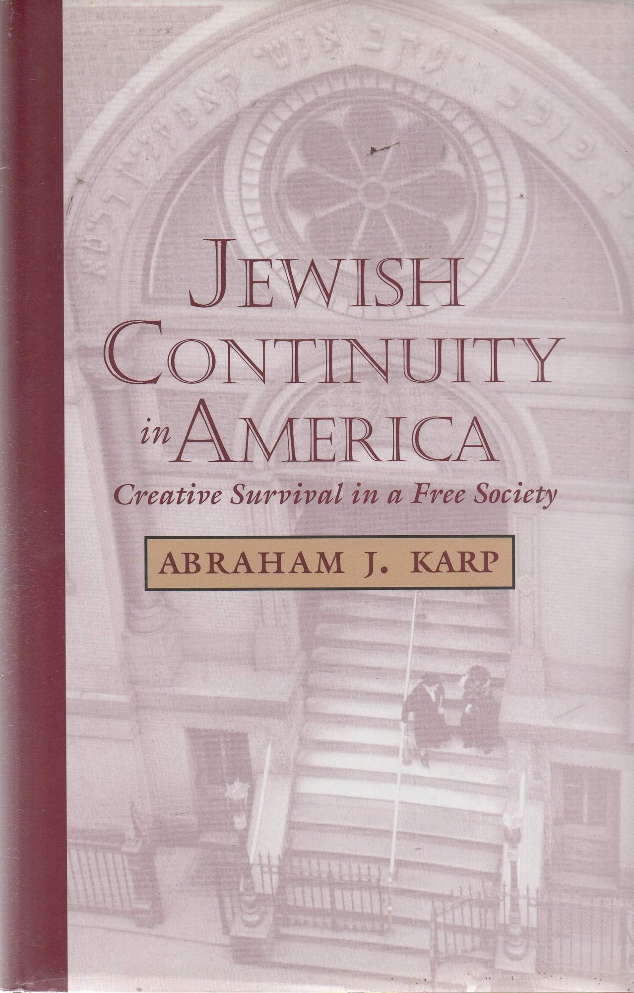 Jewish Continuity in America: Creative Survival in a Free Society (Judaic Studies Series),Used