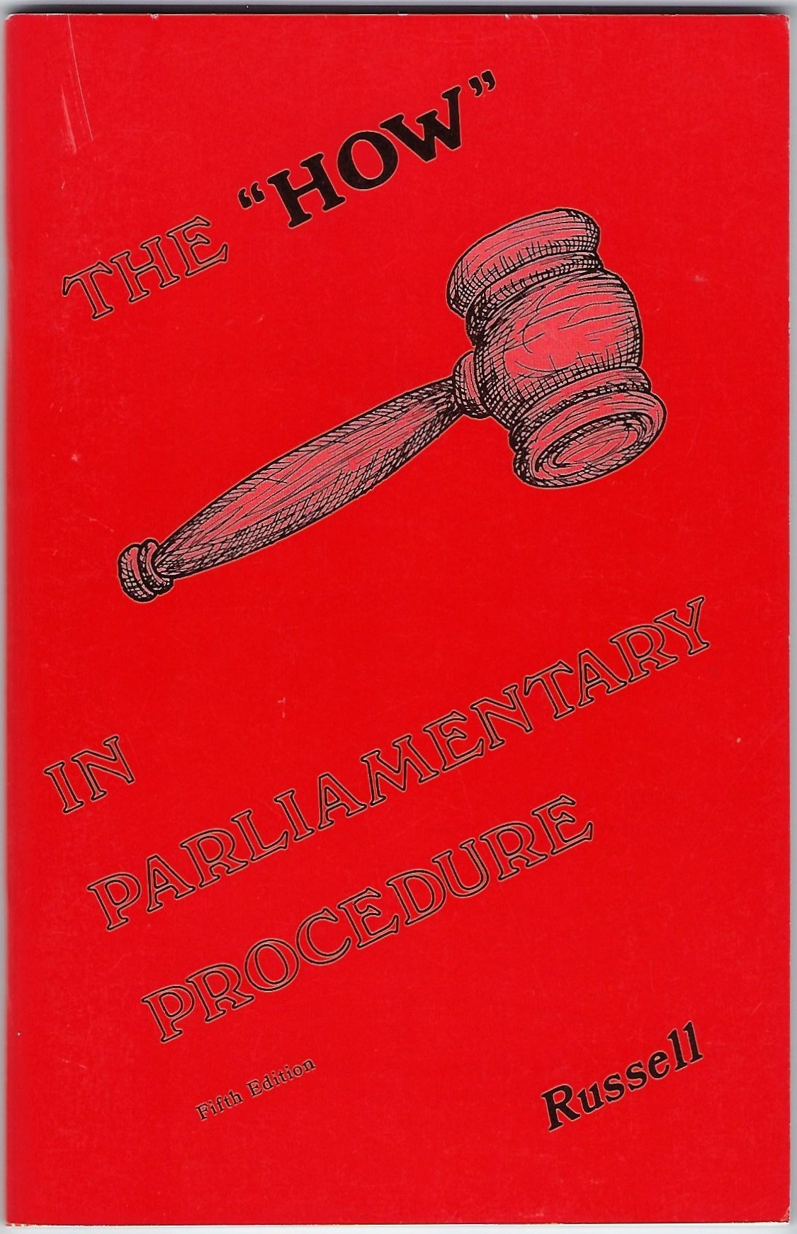 How In Parliamentary Procedure,Used