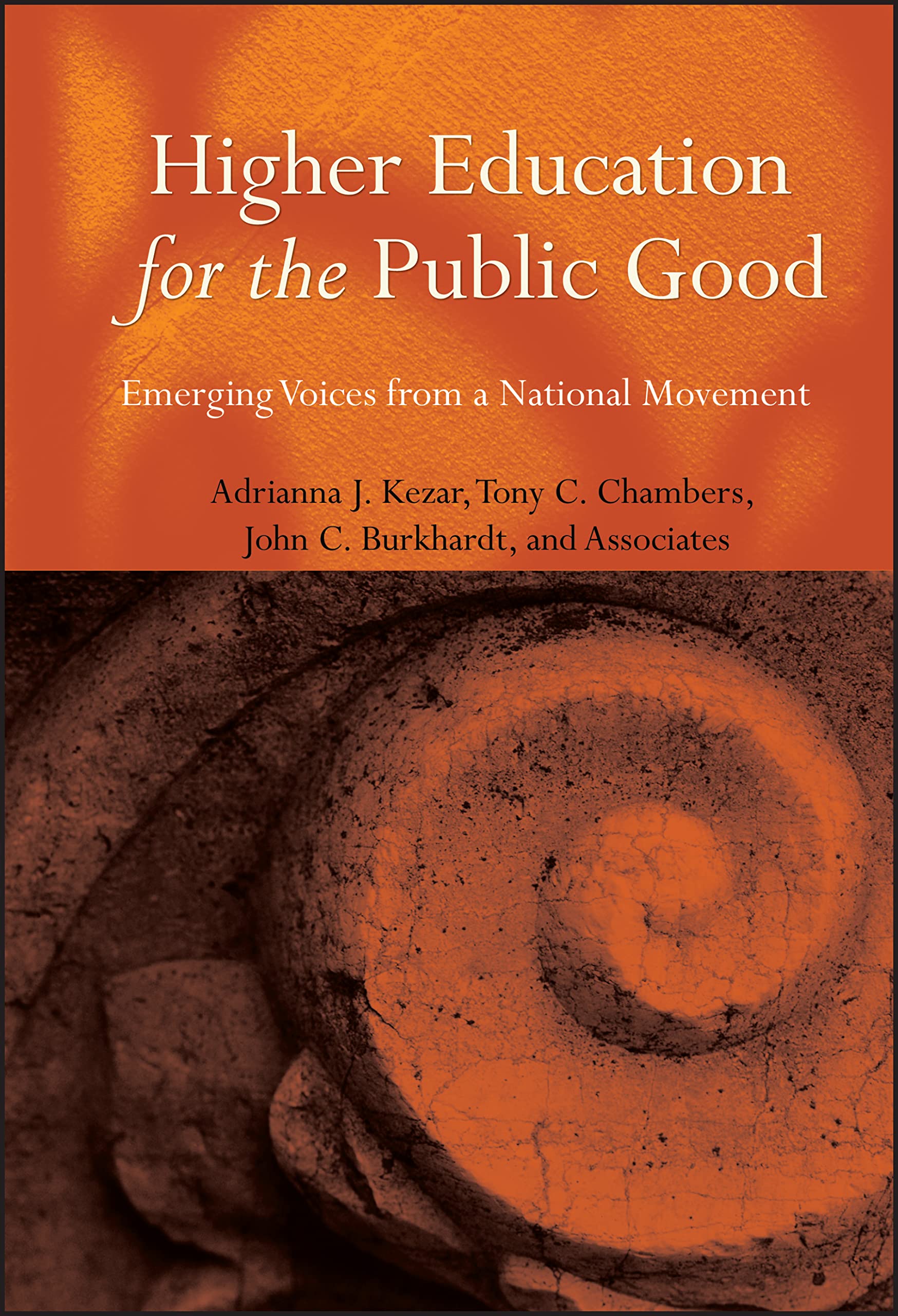 Higher Education for the Public Good: Emerging Voices from a National Movement,Used