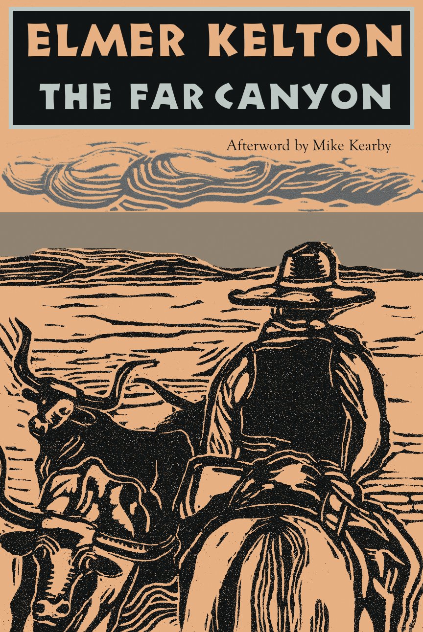 The Far Canyon (Texas Tradition Series) (Volume 41),New
