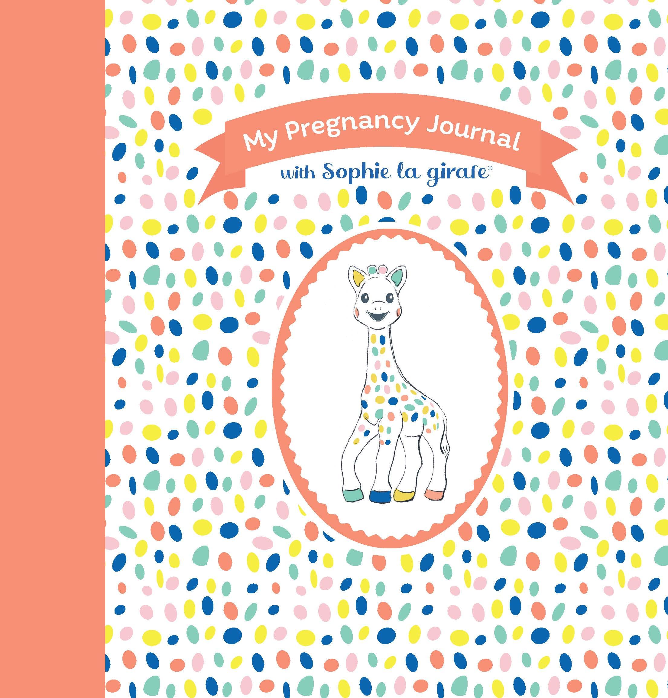 My Pregnancy Journal With Sophie La Girafe, Second Edition,New