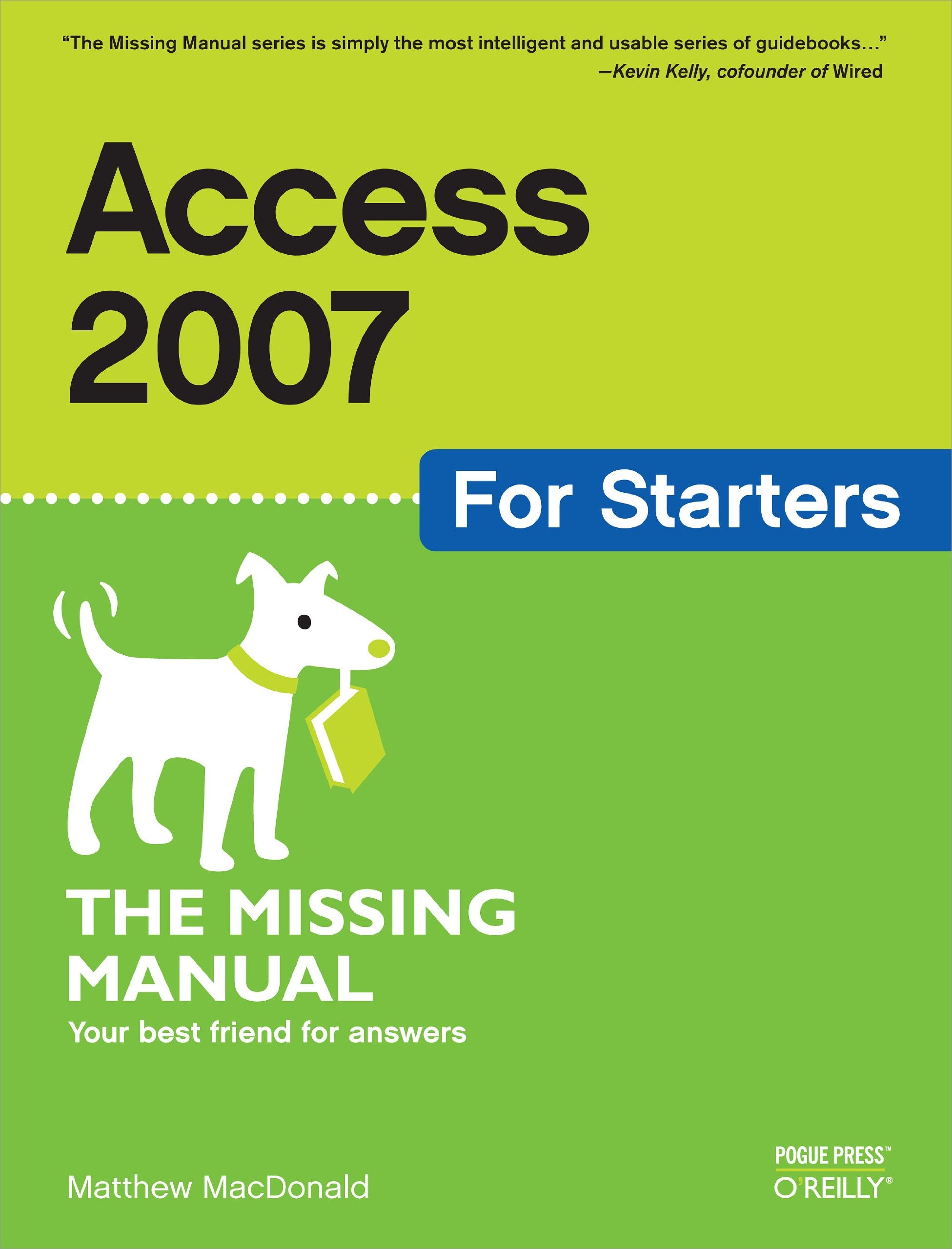 Access 2007 for Starters: The Missing Manual,Used