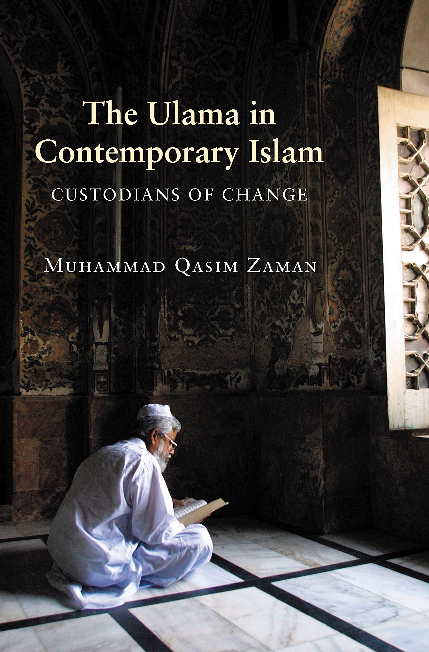 The Ulama in Contemporary Islam: Custodians of Change (Princeton Studies in Muslim Politics),Used