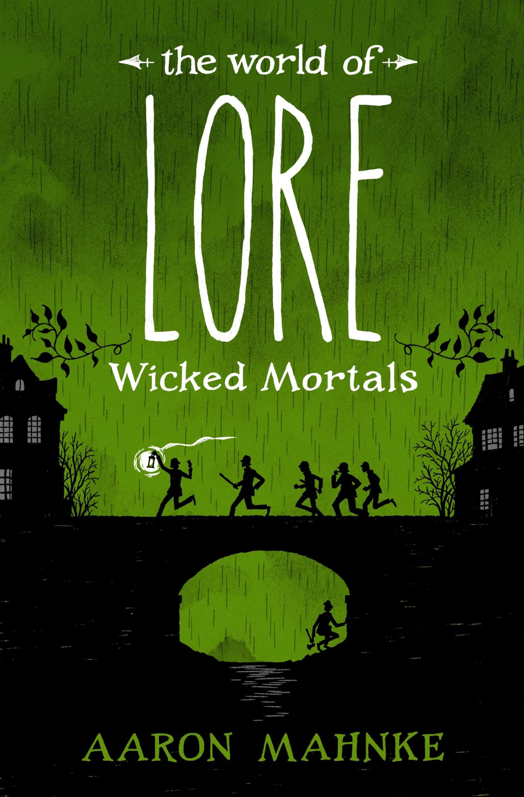 The World Of Lore: Wicked Mortals