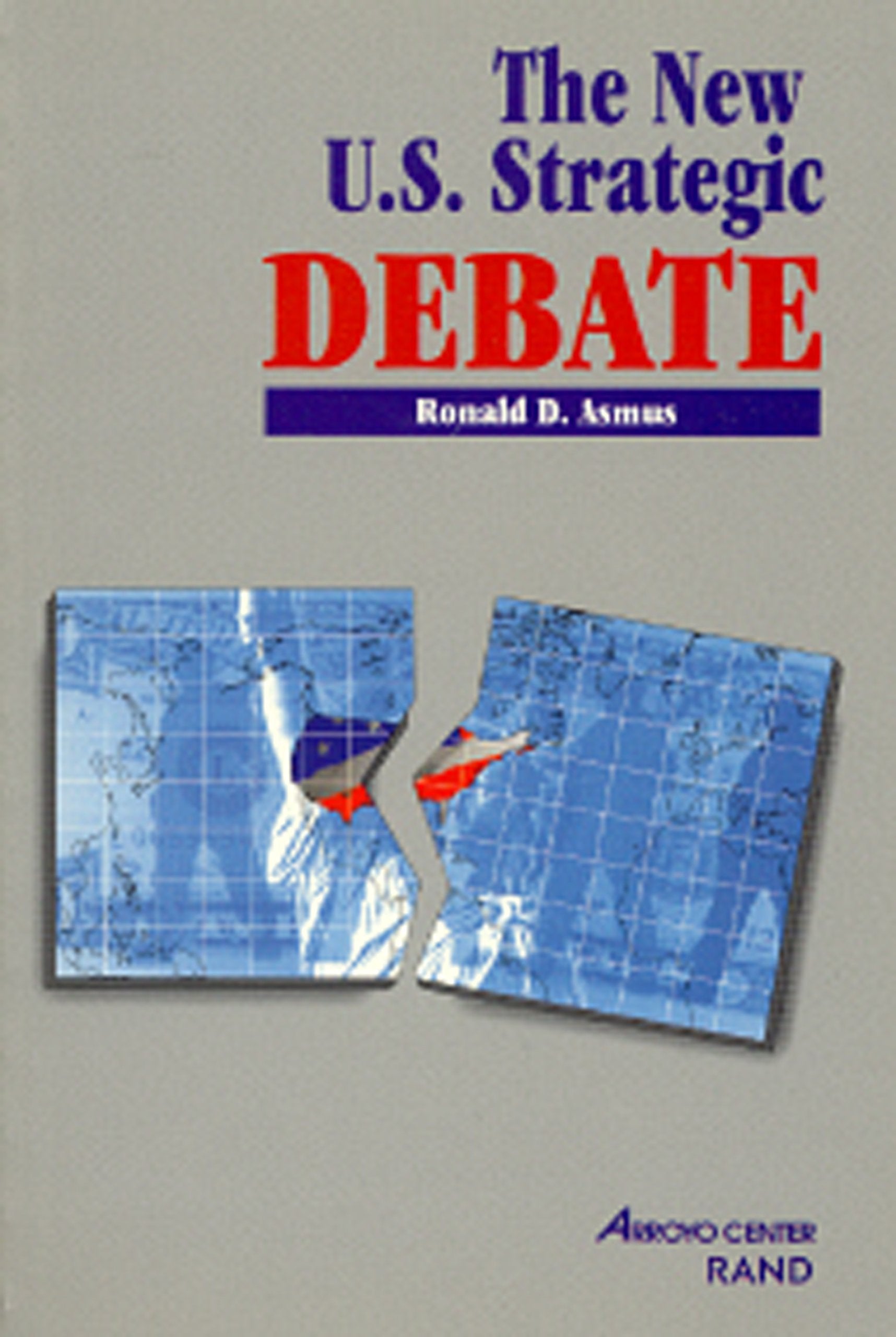 The New U.S. Strategic Debate,Used
