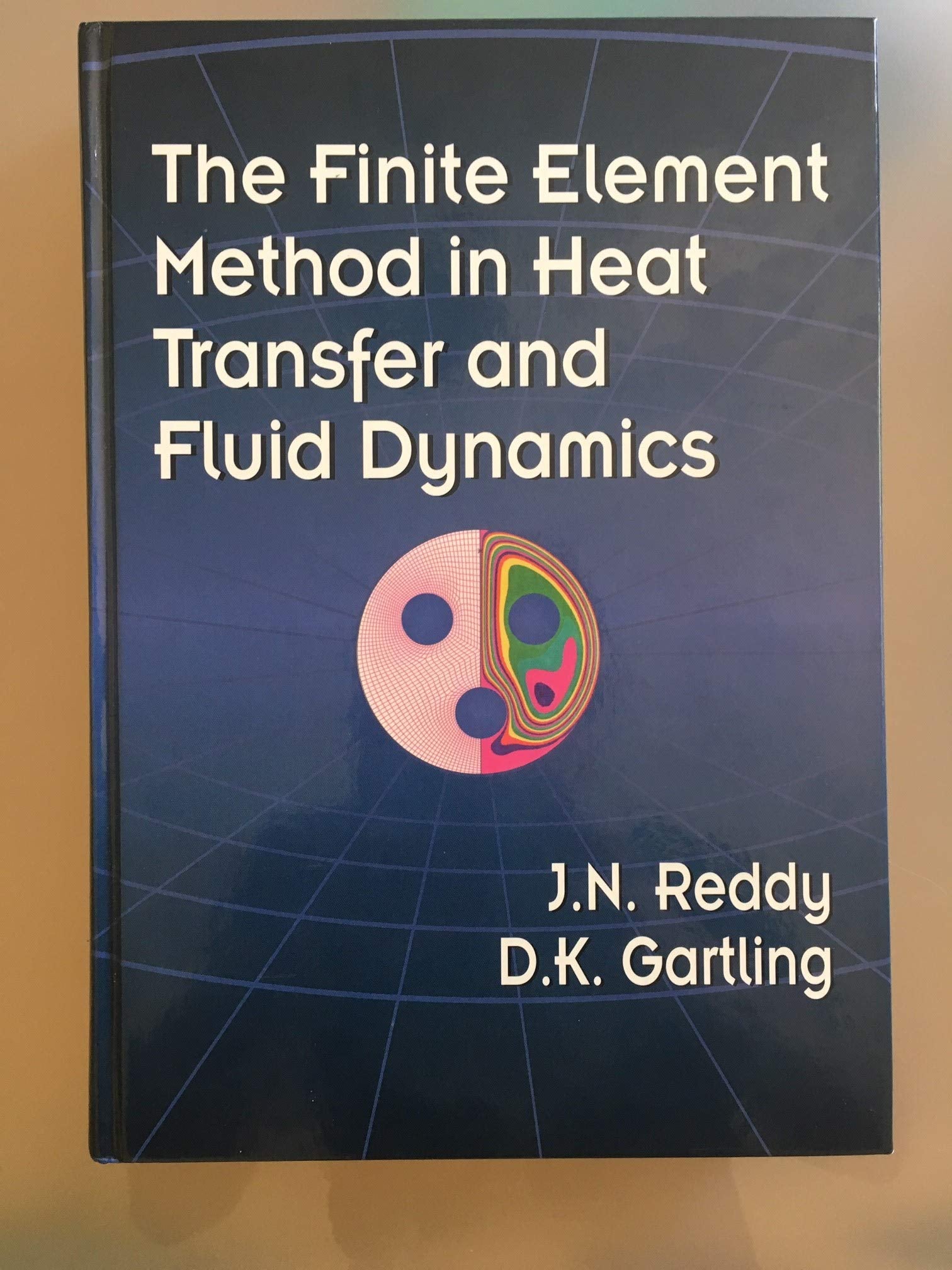 The Finite Element Method in Heat Transfer and Fluid Dynamics (Computational Mechanics and Applied Analysis),Used
