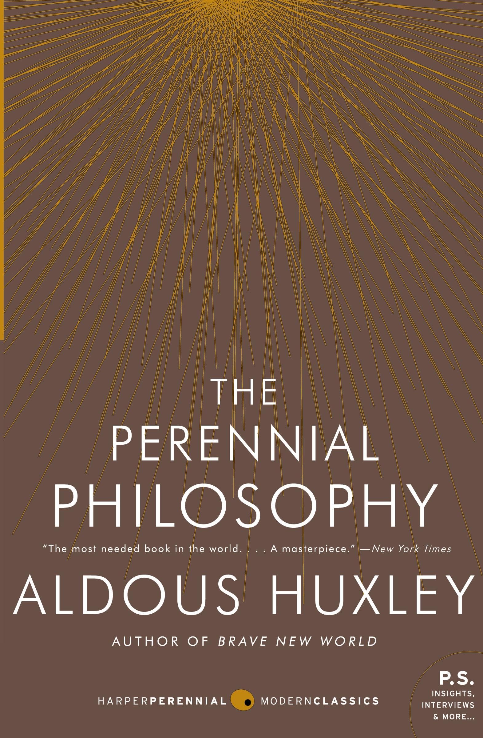 The Perennial Philosophy: An Interpretation Of The Great Mystics, East And West,New