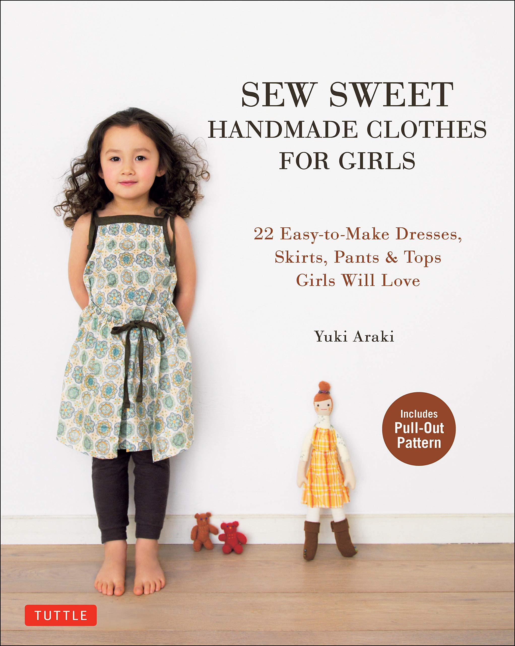 Sew Sweet Handmade Clothes for Girls: 22 EasytoMake Dresses, Skirts, Pants & Tops Girls Will Love,Used