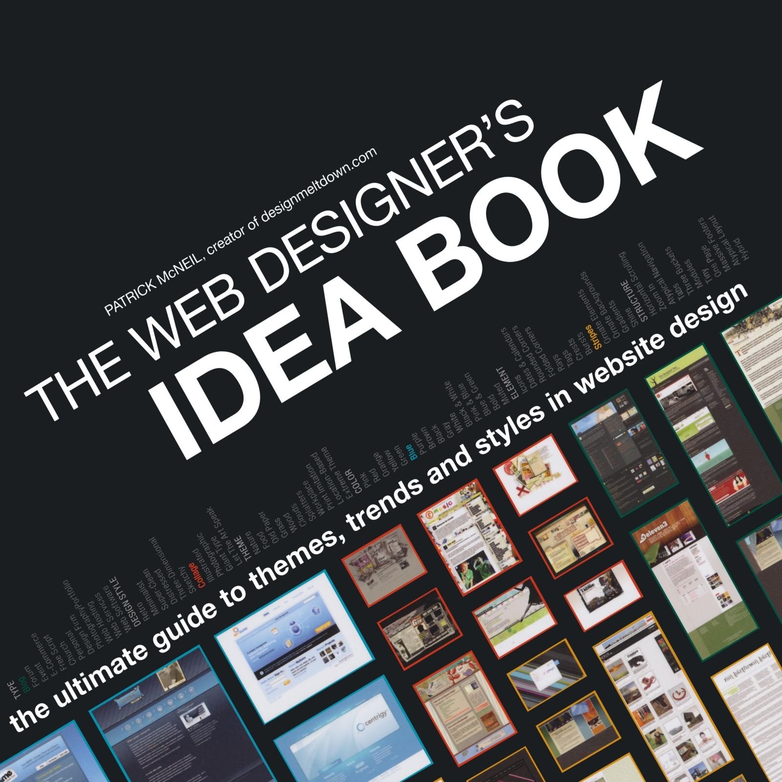 The Web Designer's Idea Book: The Ultimate Guide To Themes, Trends & Styles In Website Design,Used