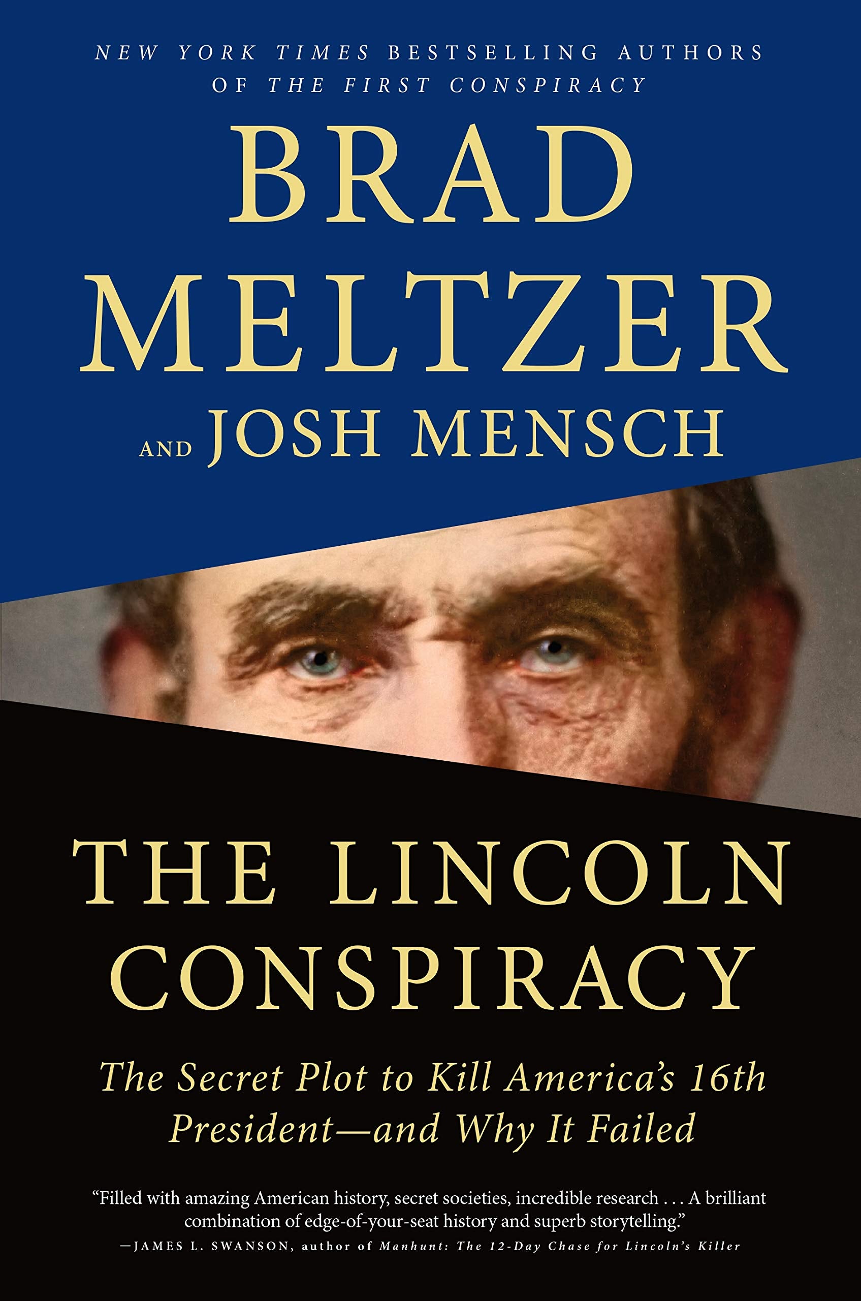 The Lincoln Conspiracy: The Secret Plot To Kill America'S 16Th Presidentand Why It Failed