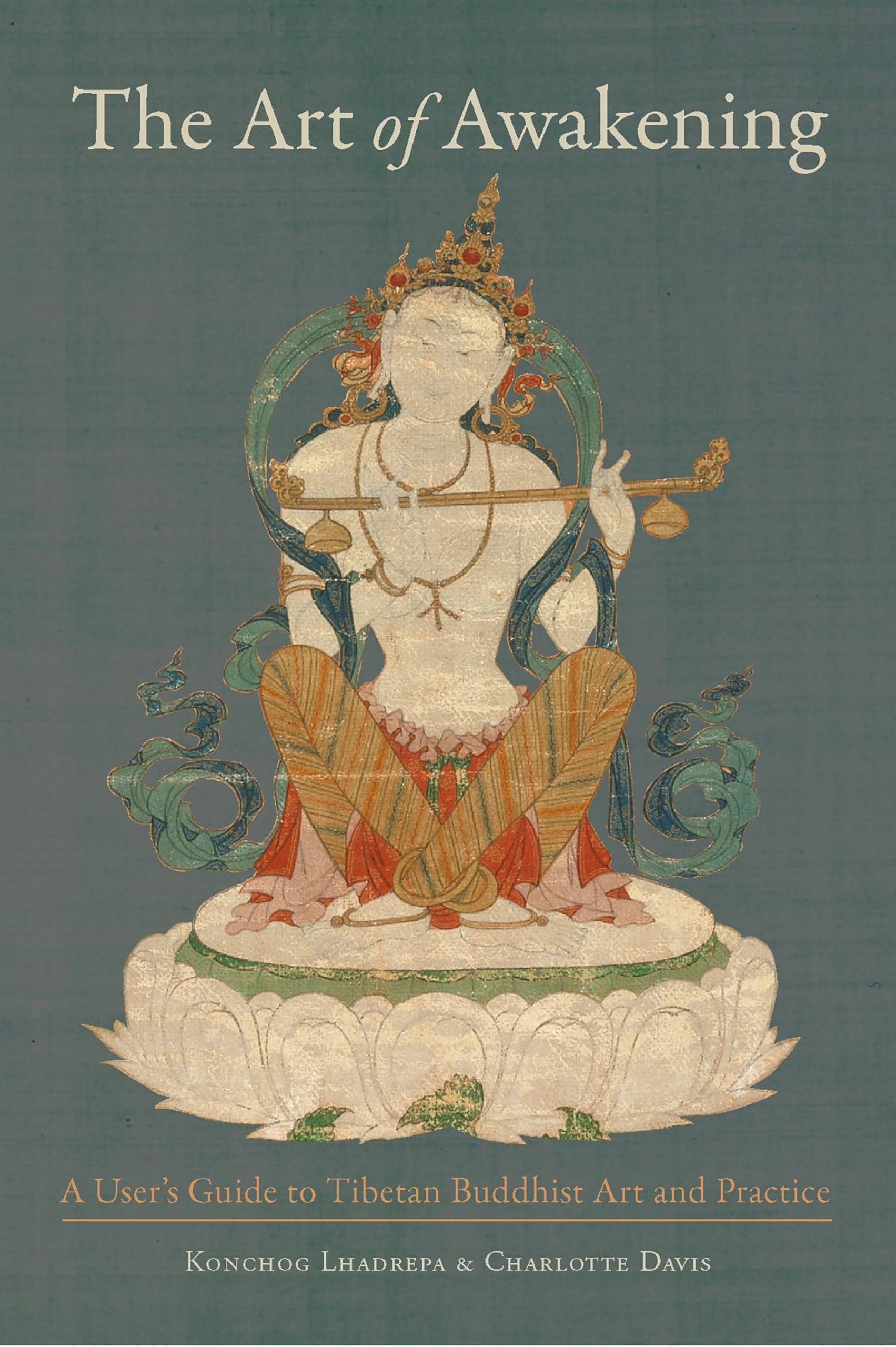 The Art of Awakening: A User's Guide to Tibetan Buddhist Art and Practice,Used