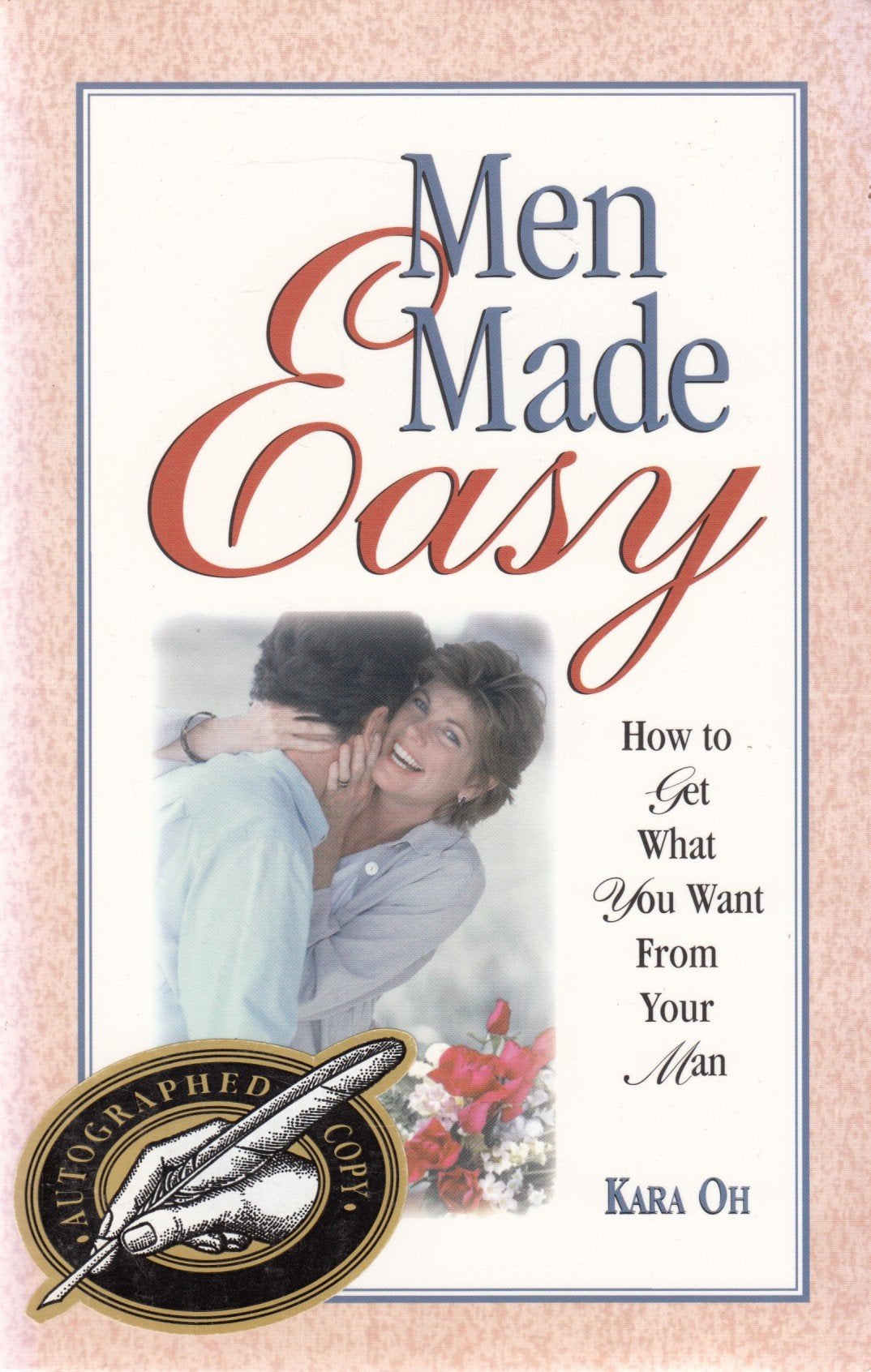 Men Made Easy: How to Get What You Want from Your Man,Used