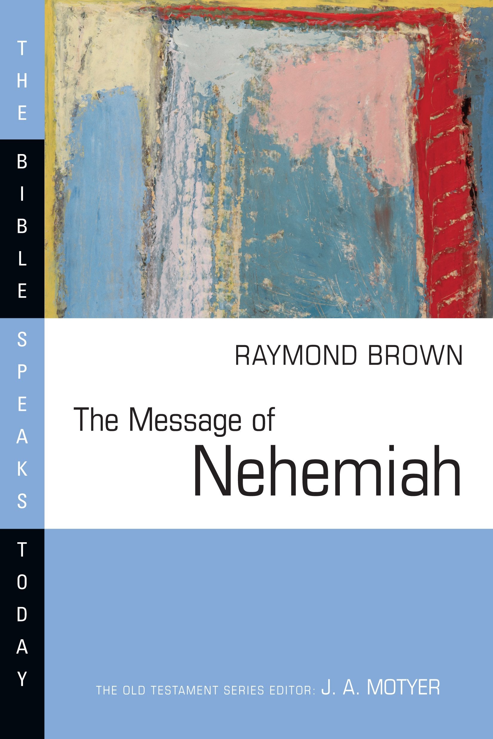 The Message of Nehemiah (The Bible Speaks Today Series),Used
