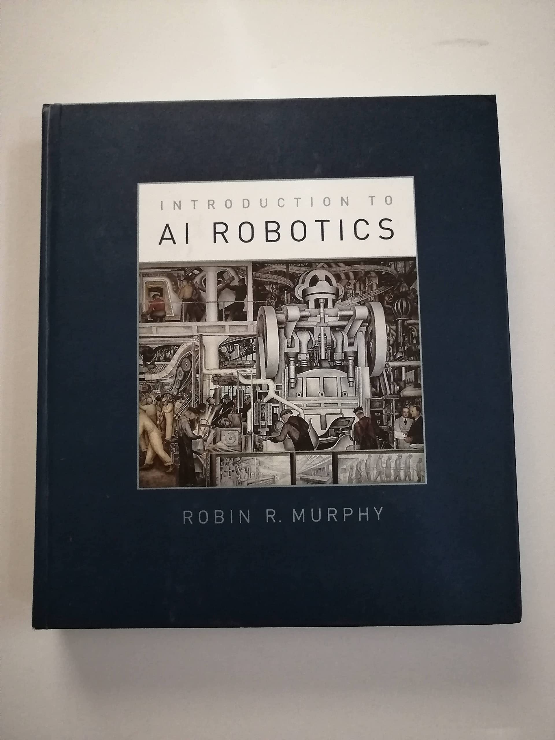 An Introduction to AI Robotics (Intelligent Robotics and Autonomous Agents) (Intelligent Robotics and Autonomous Agents Series),New