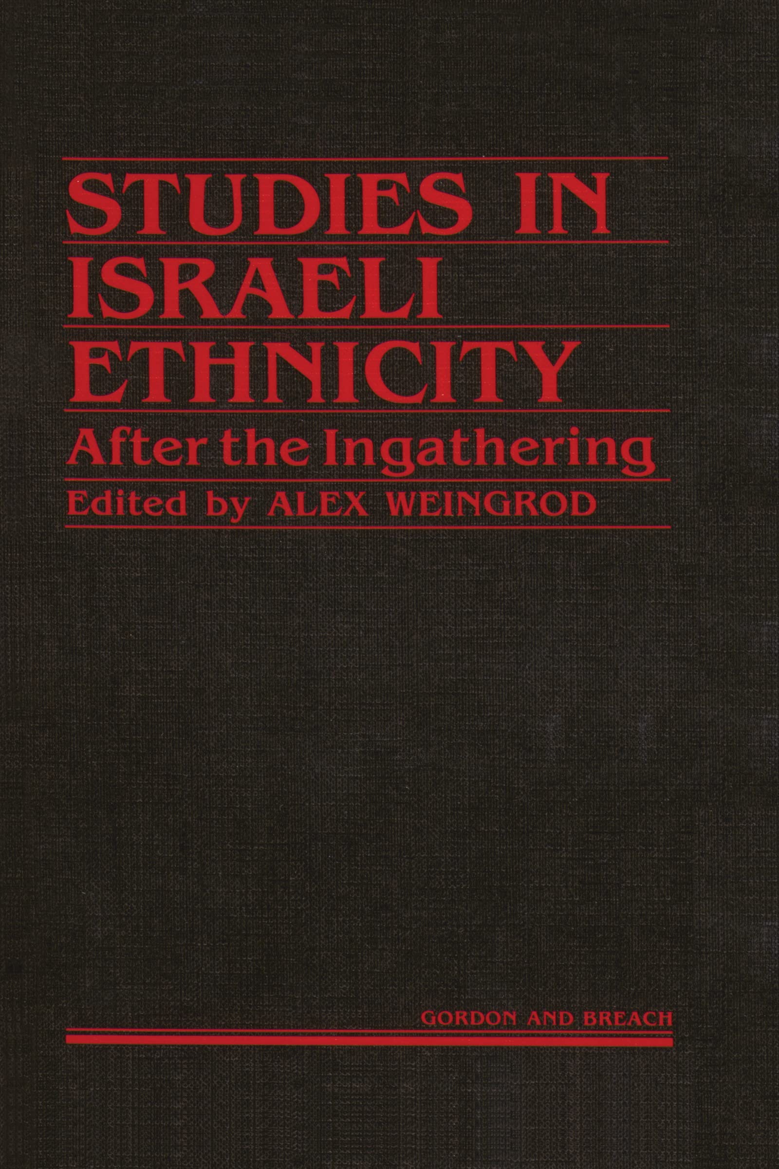 Studies Israeli Ethnicity: After the Ingathering,Used