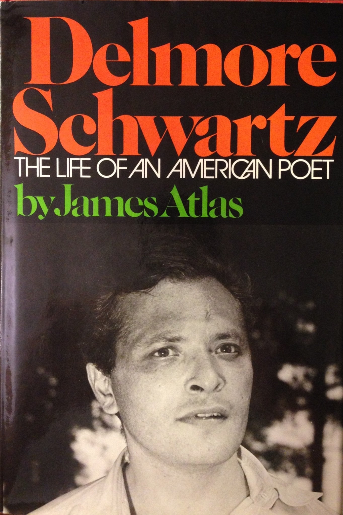 Delmore Schwartz: The Life Of An American Poet,Used