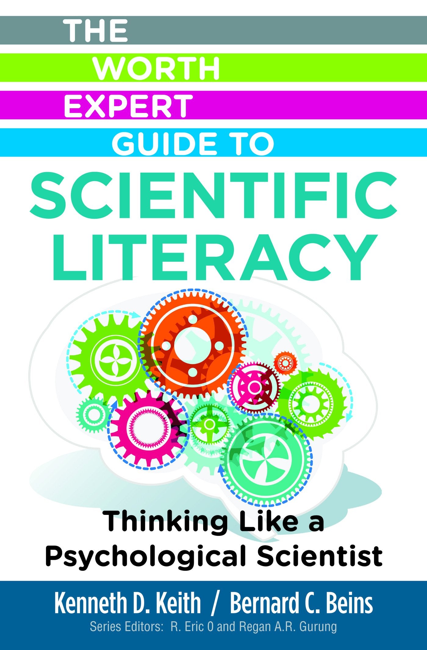 The Worth Expert Guide to Scientific Literacy: Thinking Like a Psychological Scientist,Used