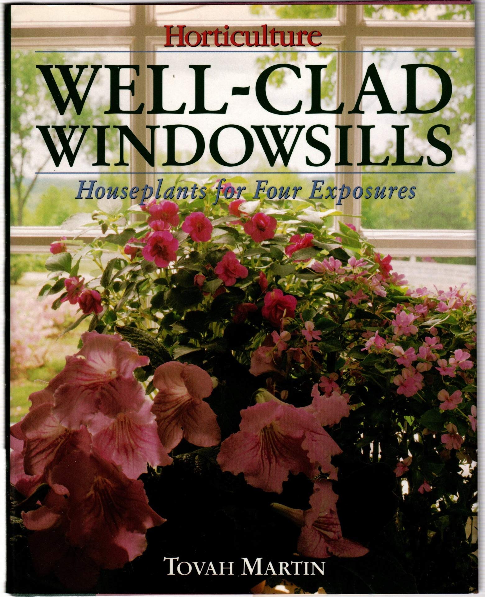 WellClad Windowsills: Houseplants for Four Exposures,Used