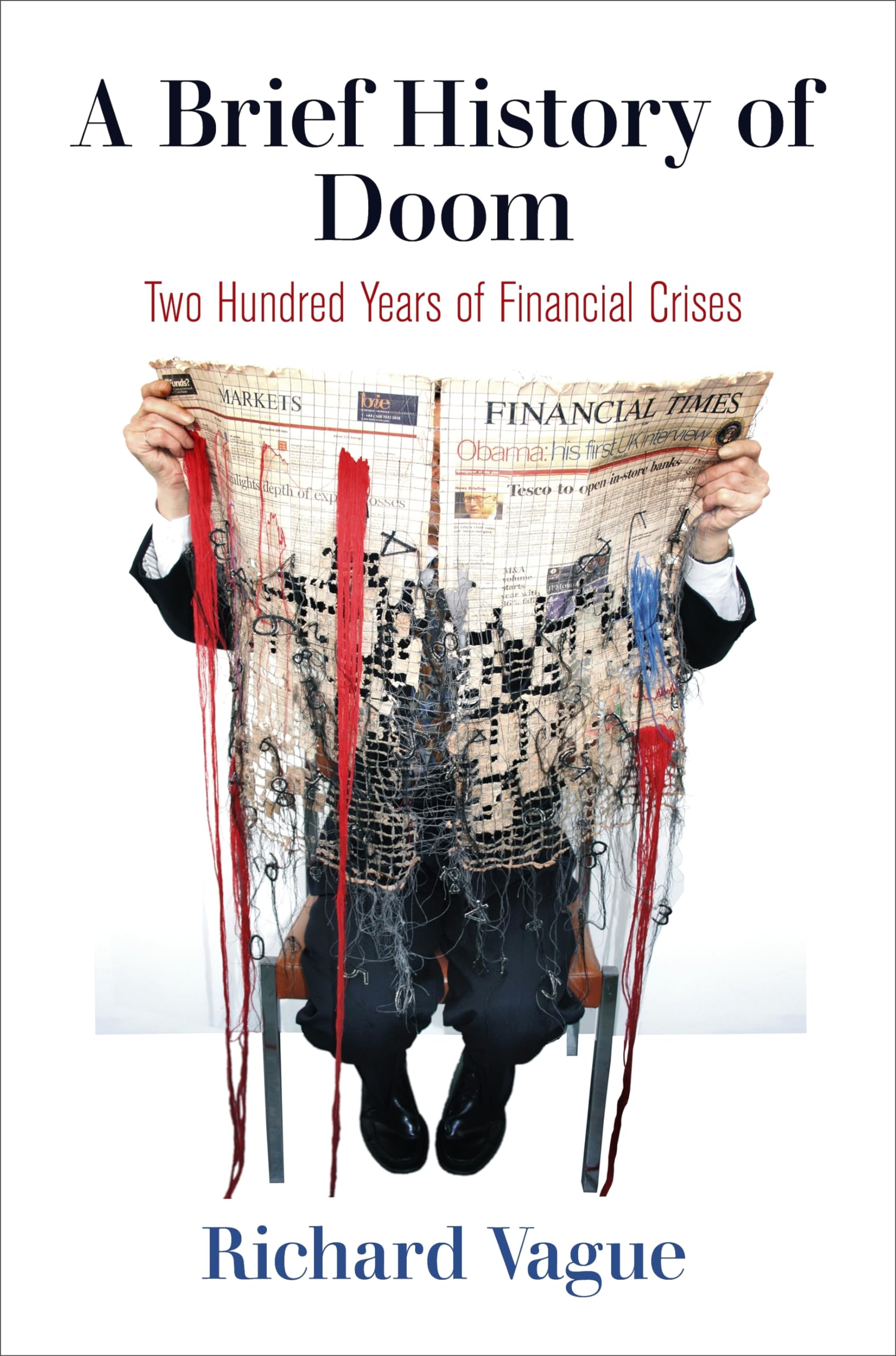 A Brief History of Doom: Two Hundred Years of Financial Crises (Haney Foundation Series),Used