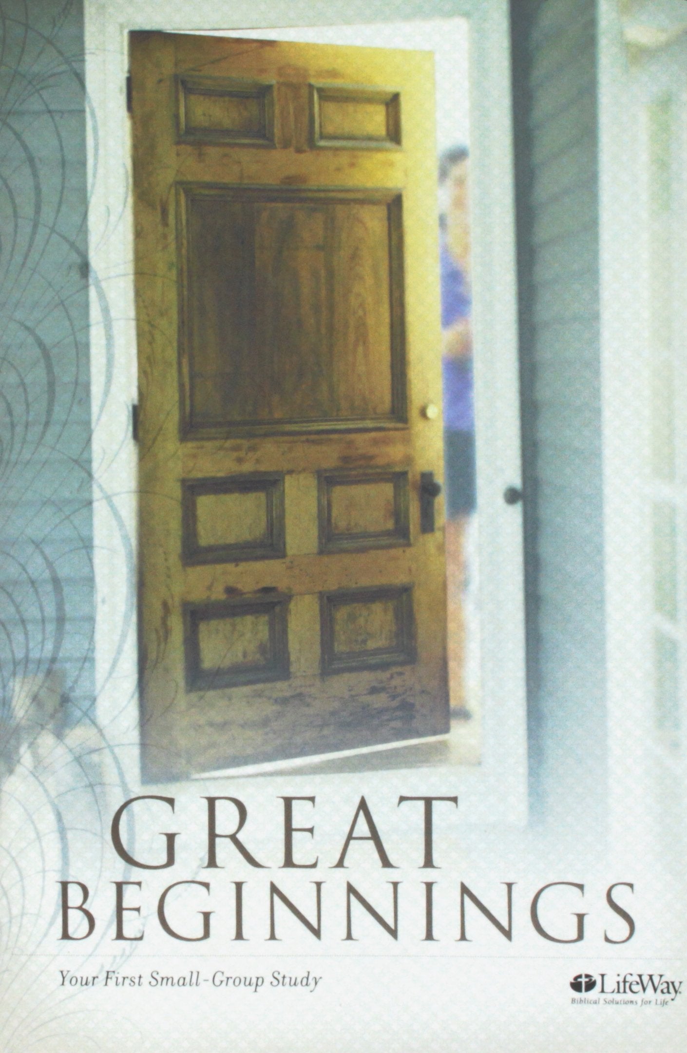 Great Beginnings: Your First Small Group Study,Used