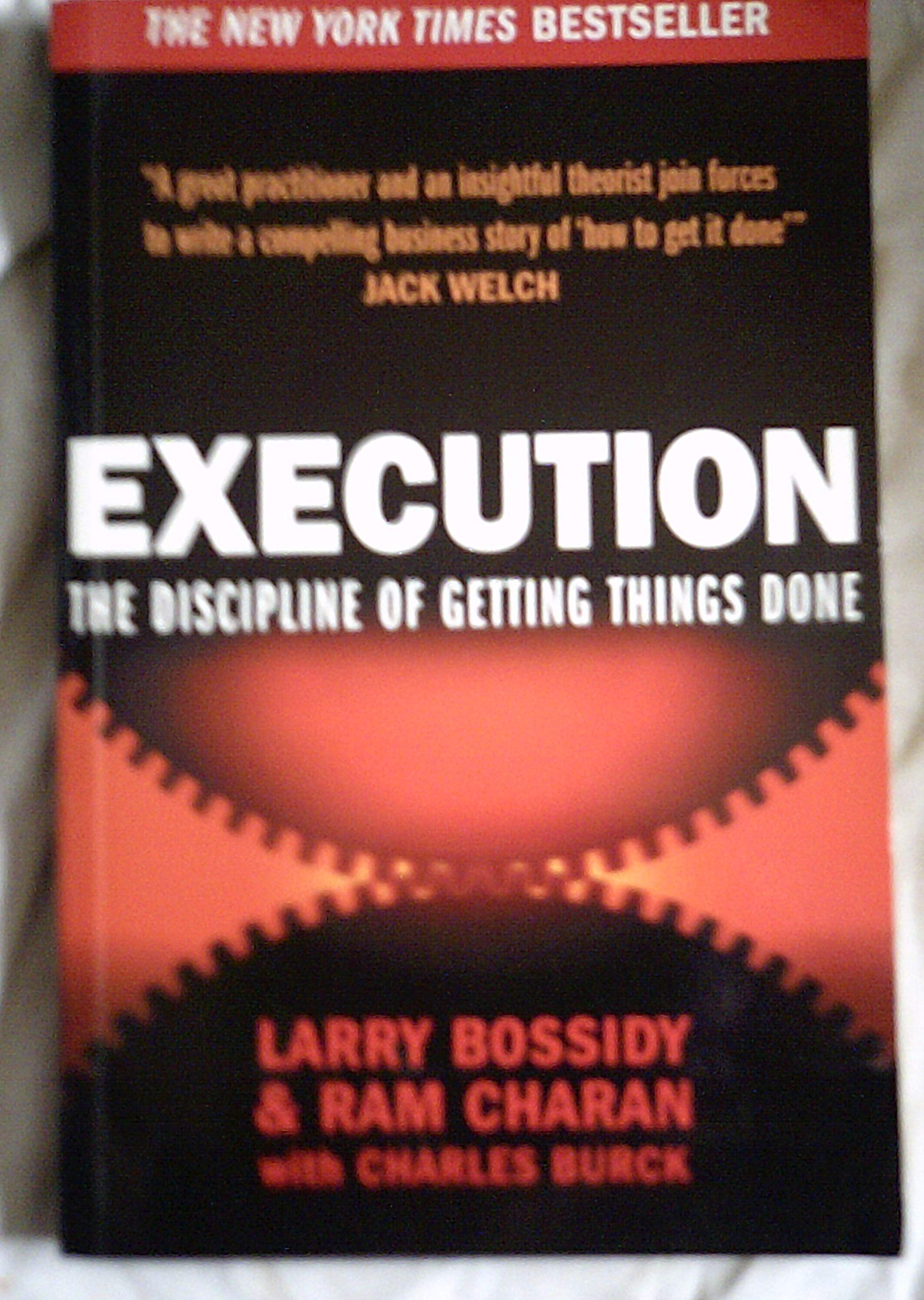 Execution : The Discipline Of Getting Things Done,New