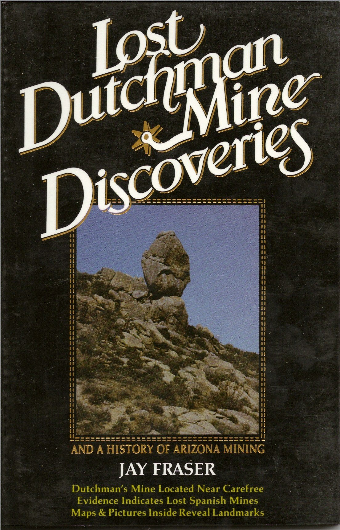 Lost Dutchman Mine Discoveries,Used