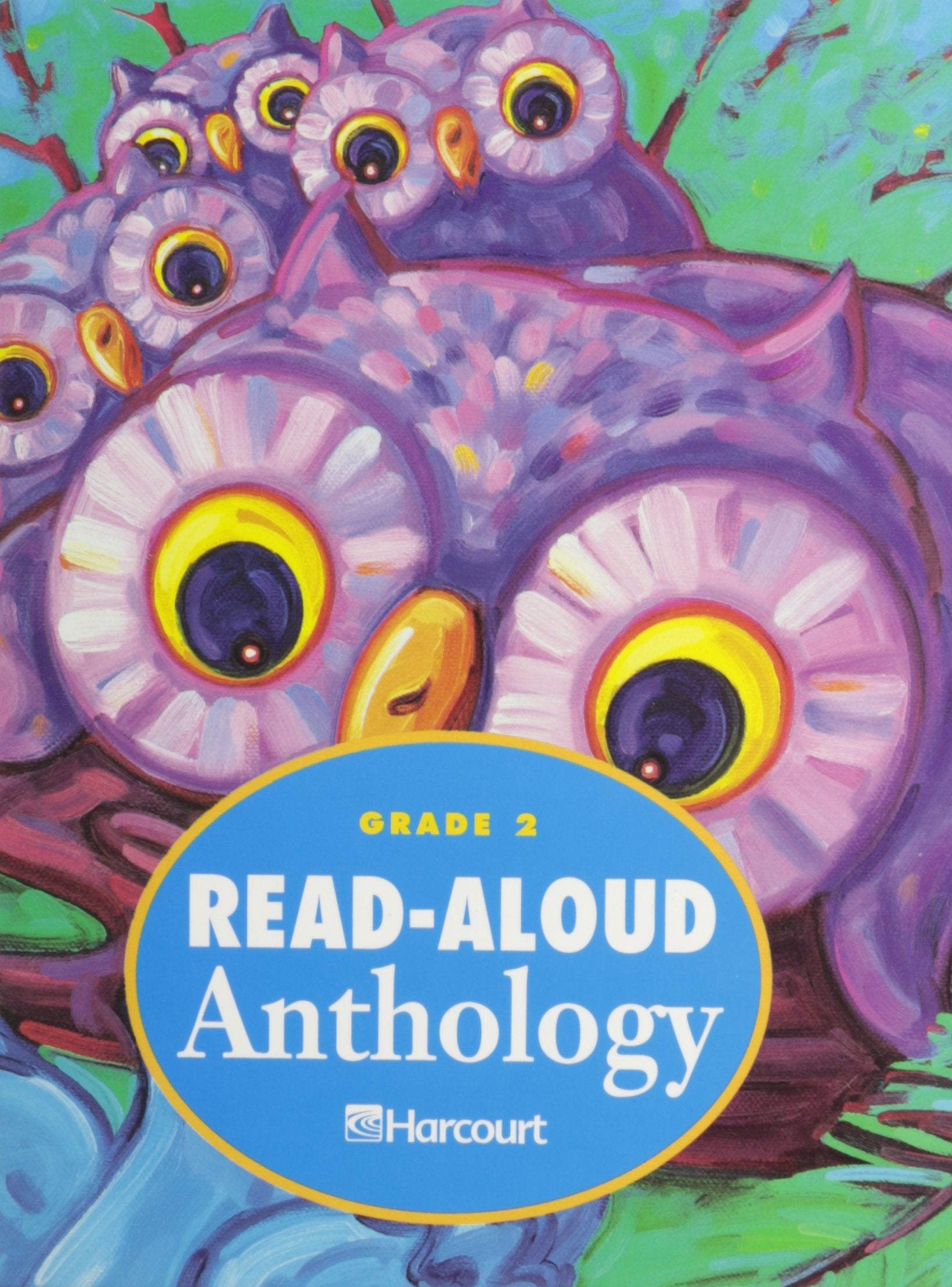 Harcourt School Publishers Collections: ReadAloud Anthology Grade 2 2000,Used
