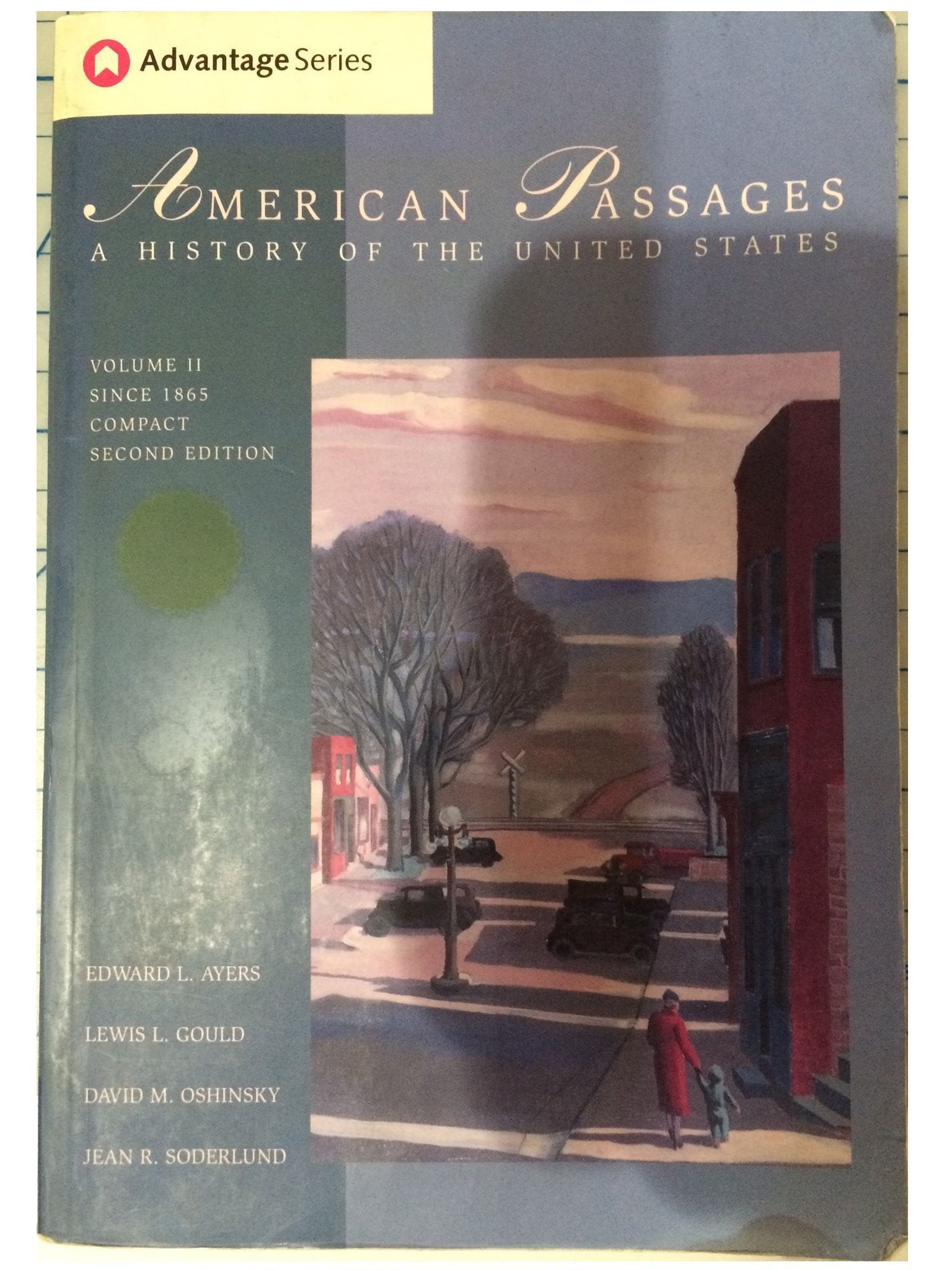 American Passages: A History of the United States (with InfoTrac and American Journey Online), Compact Edition, Volume II: Since,Used