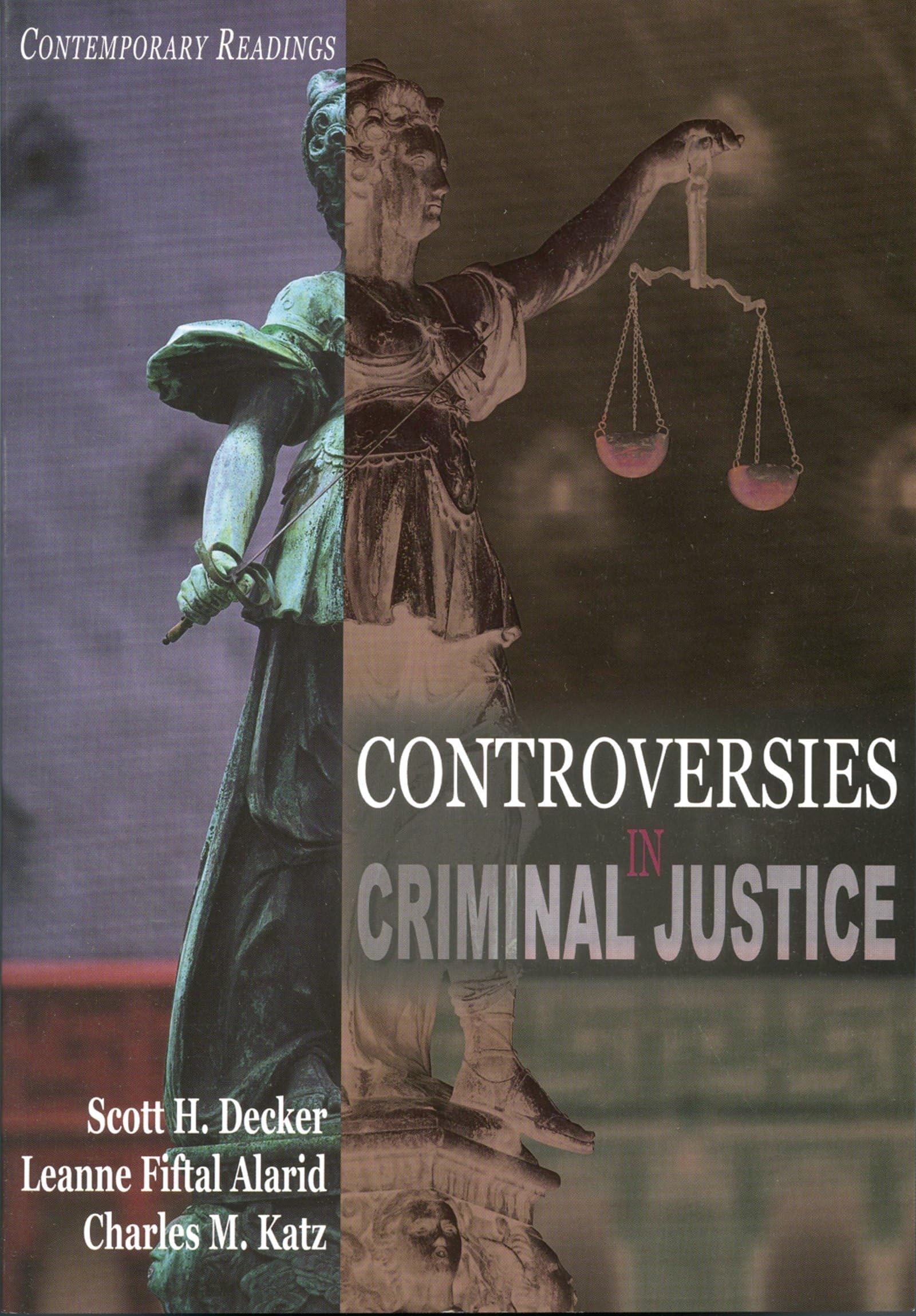 Controversies In Criminal Justice: Contemporary Readings,New