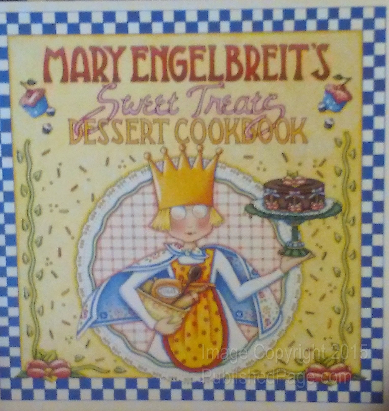 Mary Engelbreit's Sweet Treats Dessert Cookbook,Used