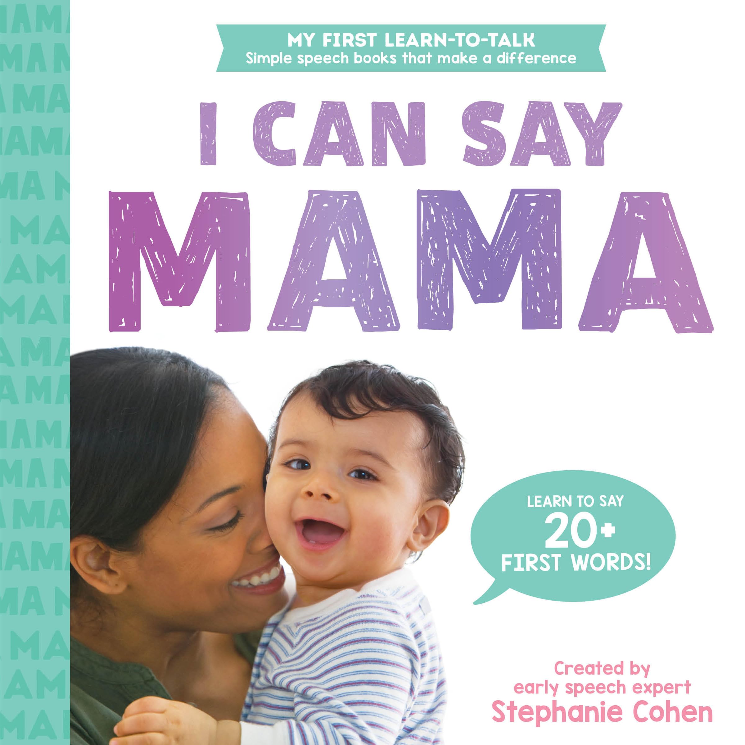 I Can Say Mama!: Created By An Early Speech Expert! (My First Learntotalk Books),New