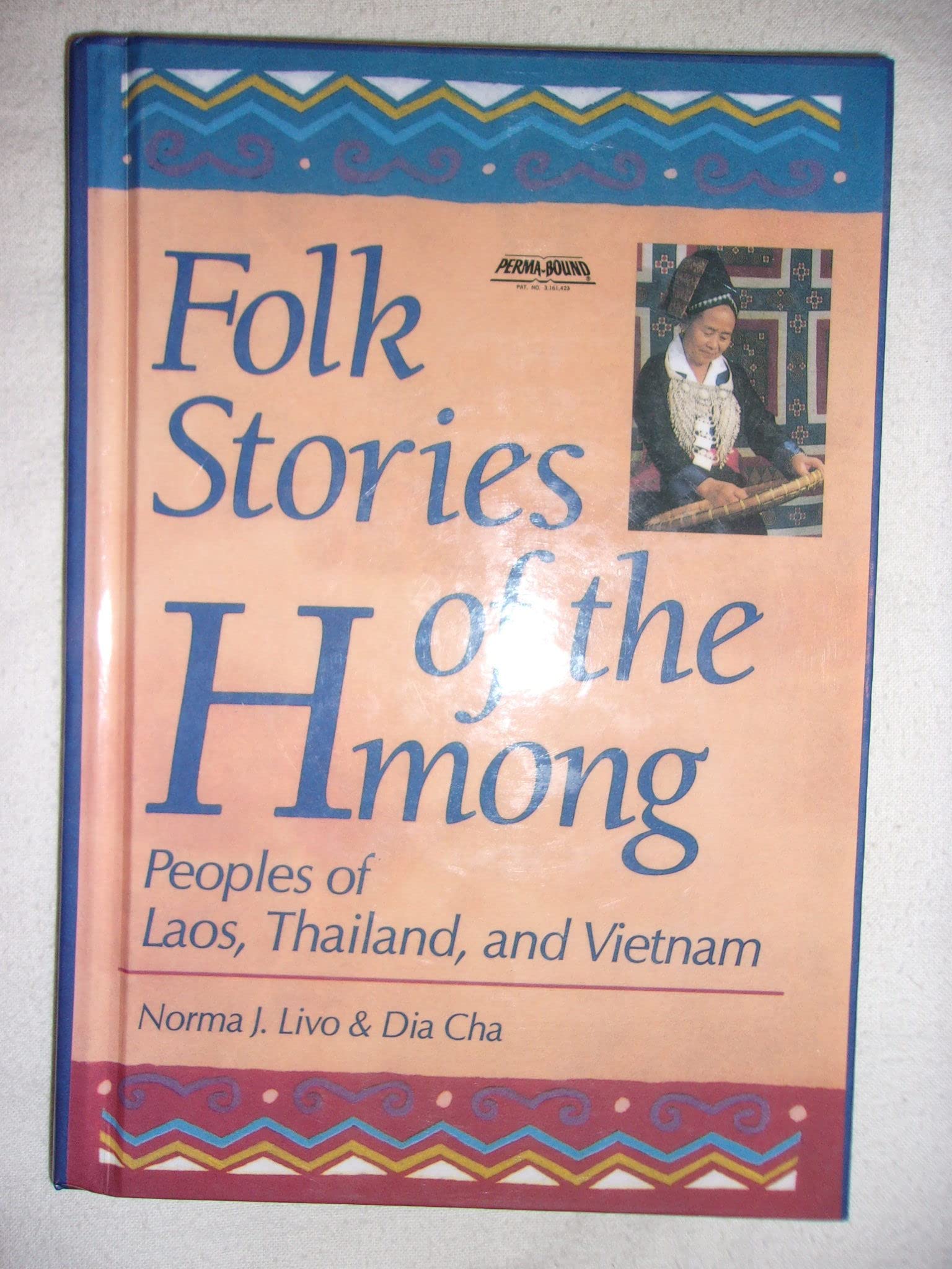 Folk Stories Of The Hmong: Peoples Of Laos, Thailand, And Vietnam (World Folklore),New